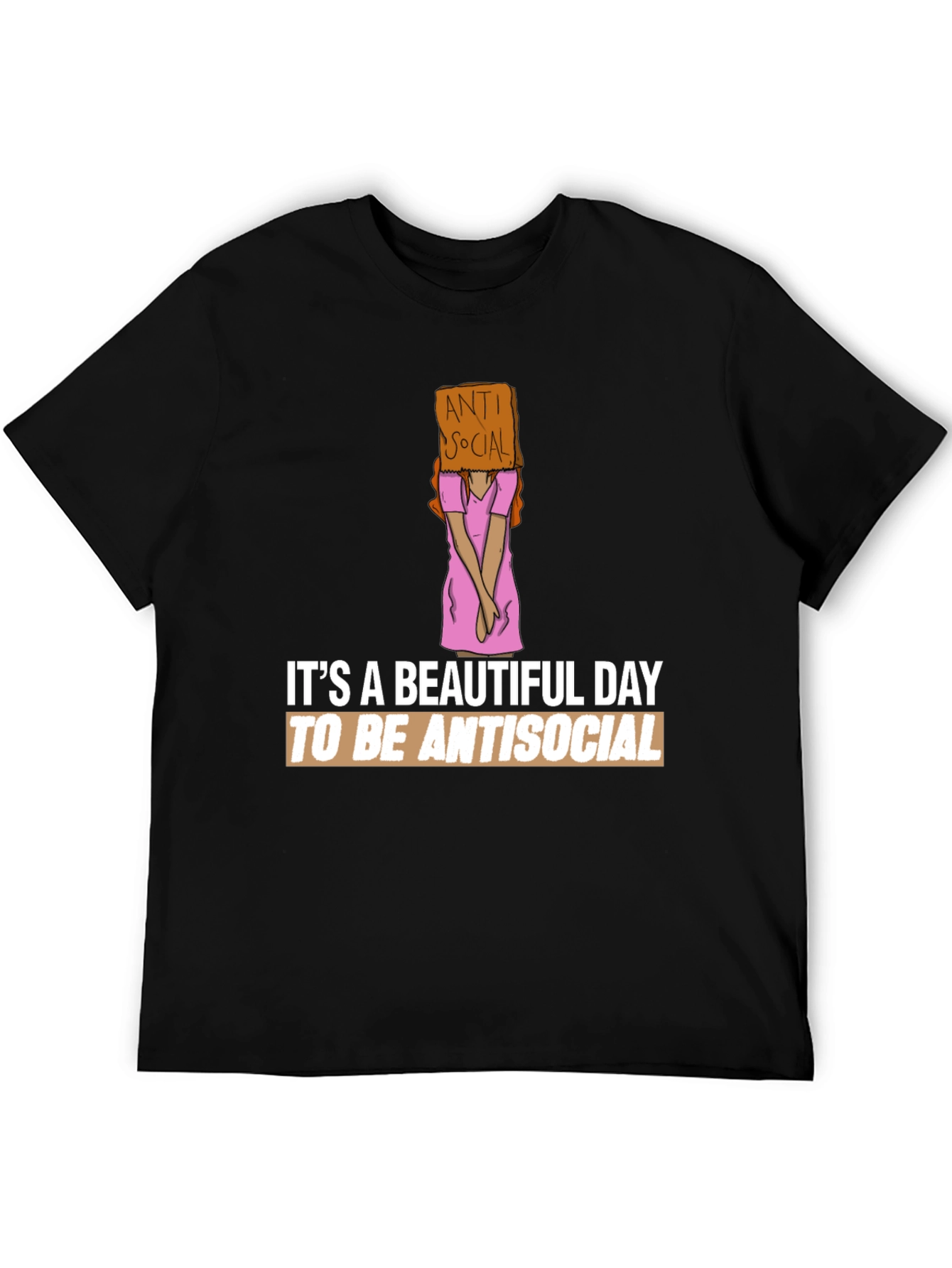 Antisocial Graphic Tee -  Beautiful Day to be Antisocial