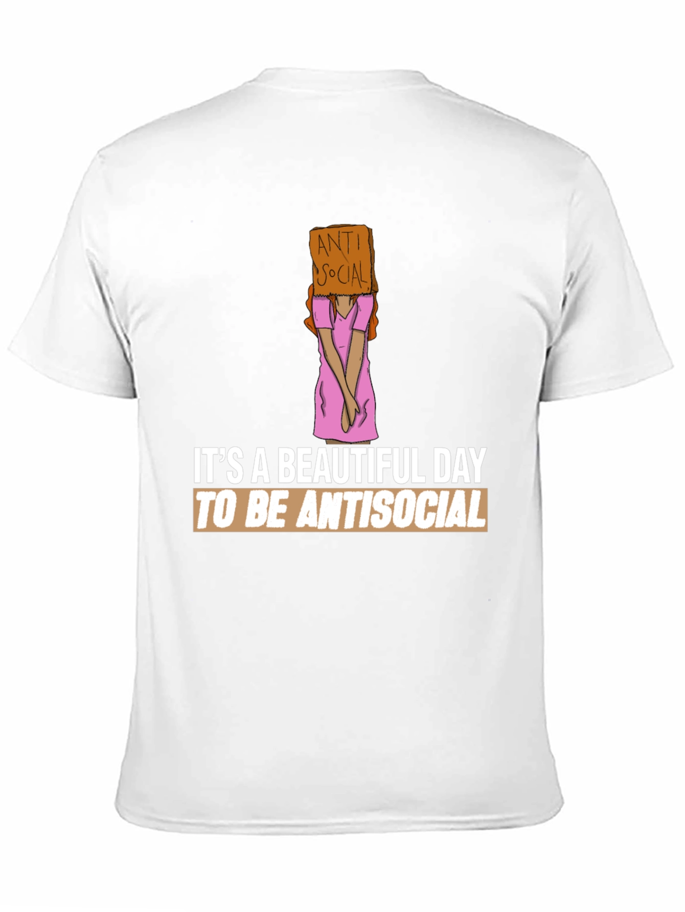 Antisocial Graphic Tee -  Beautiful Day to be Antisocial