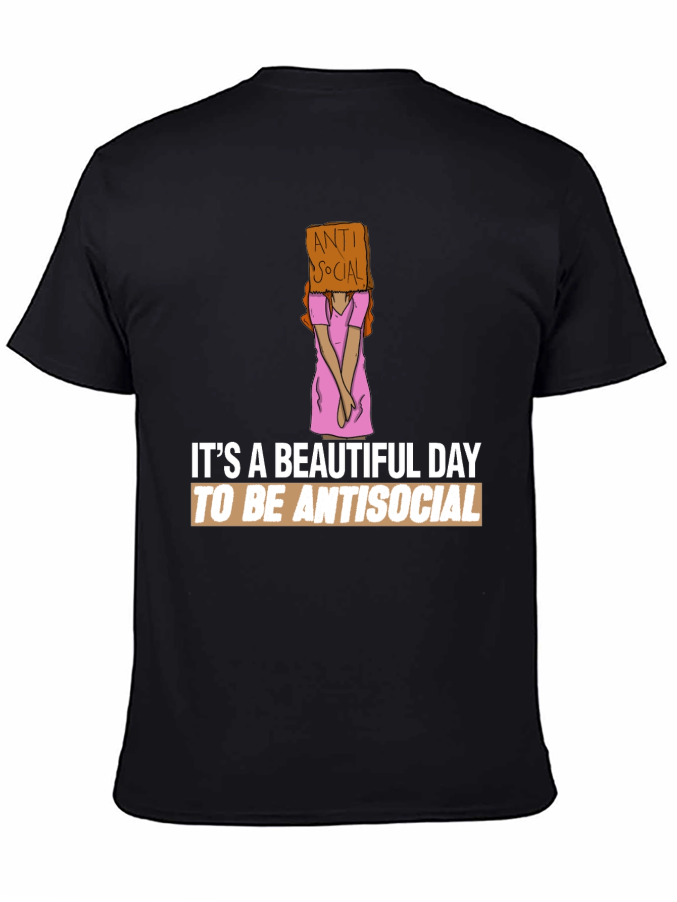 Antisocial Graphic Tee -  Beautiful Day to be Antisocial