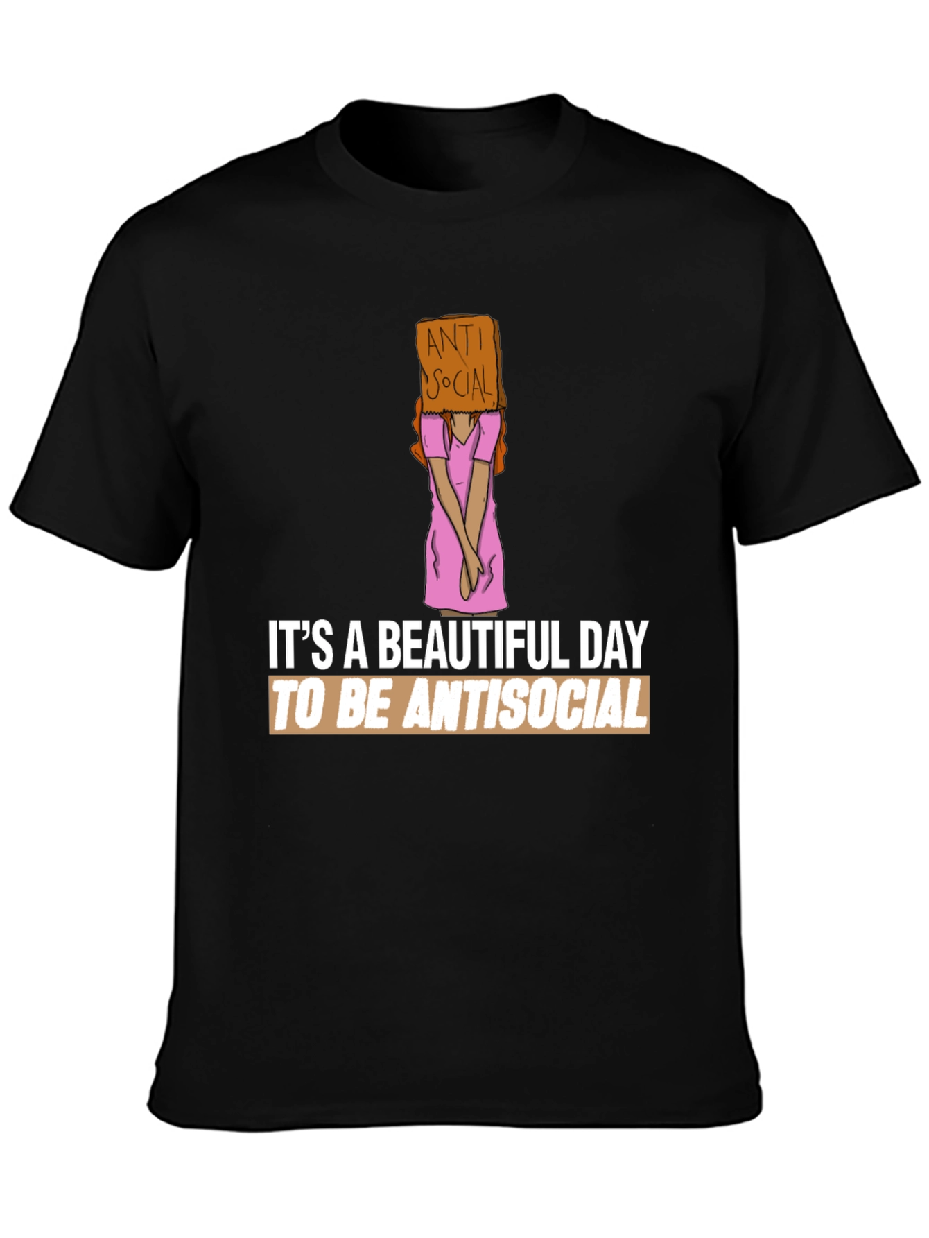Antisocial Graphic Tee -  Beautiful Day to be Antisocial
