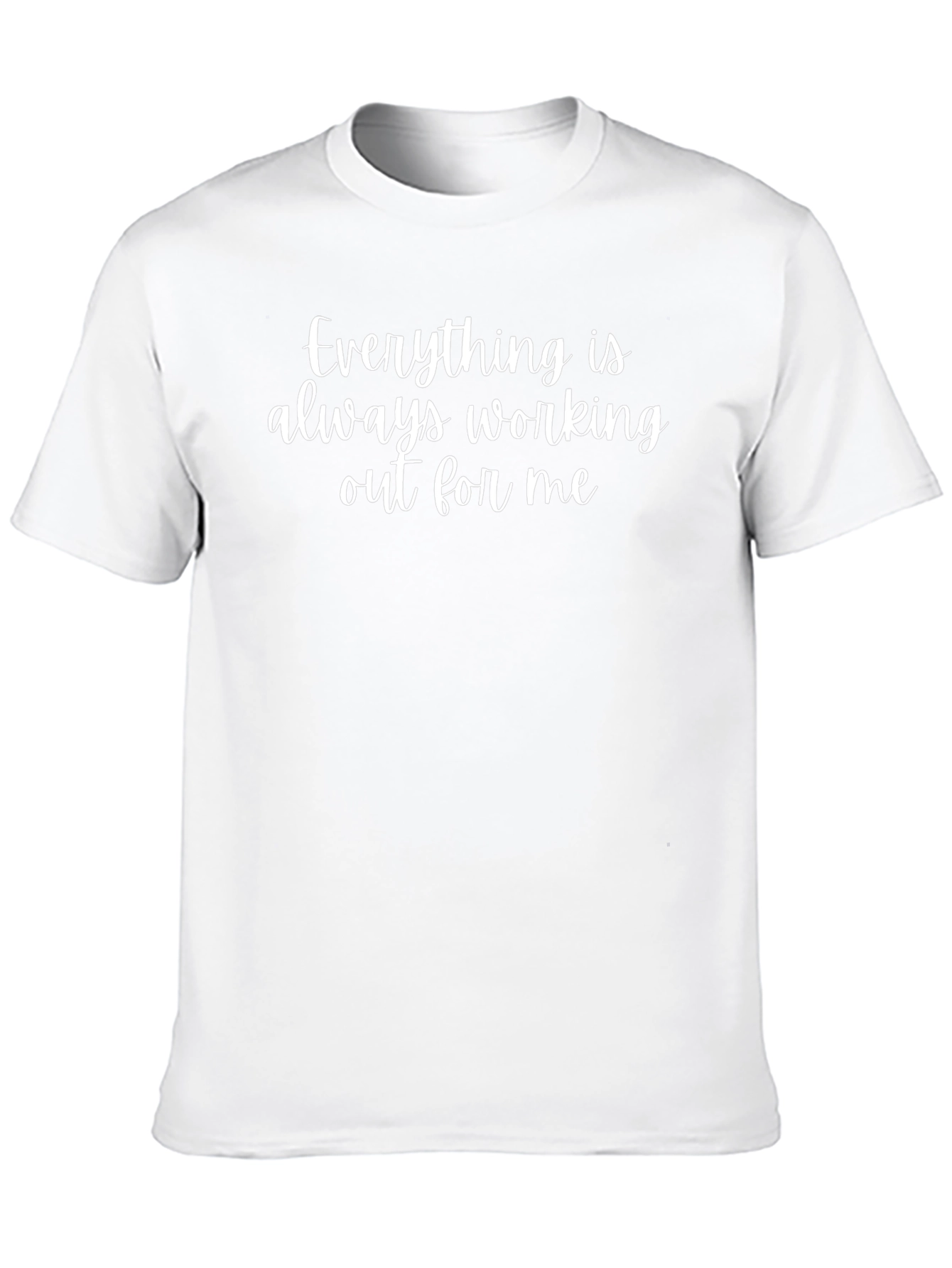 Affirmation T-Shirt - Everything is Working Out!