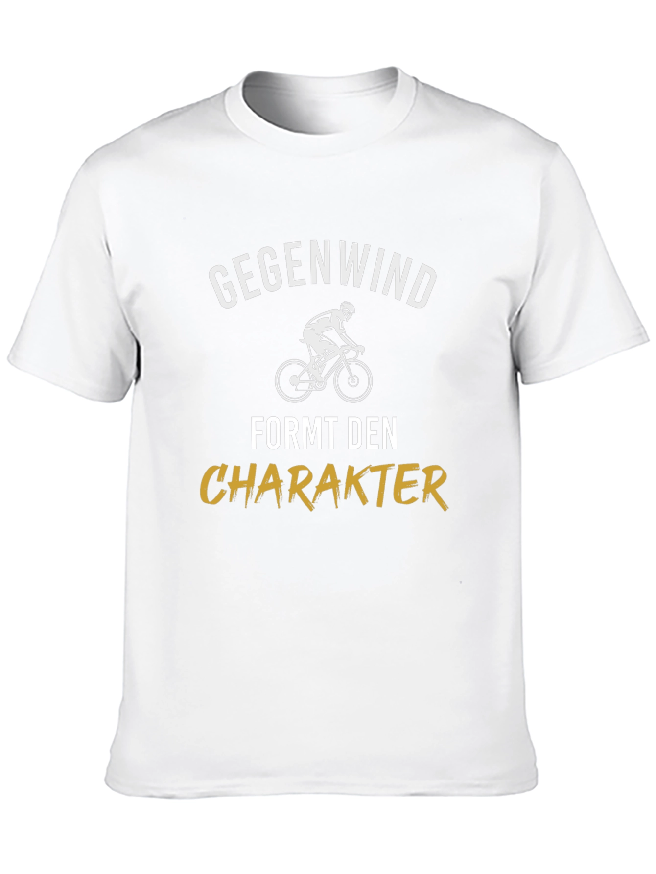 Gegenwind Formt Den Charakter T-Shirt