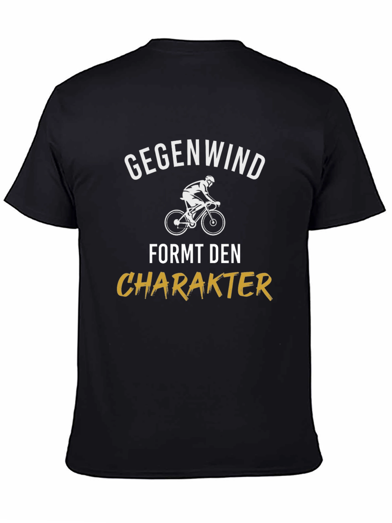 Gegenwind Formt Den Charakter T-Shirt