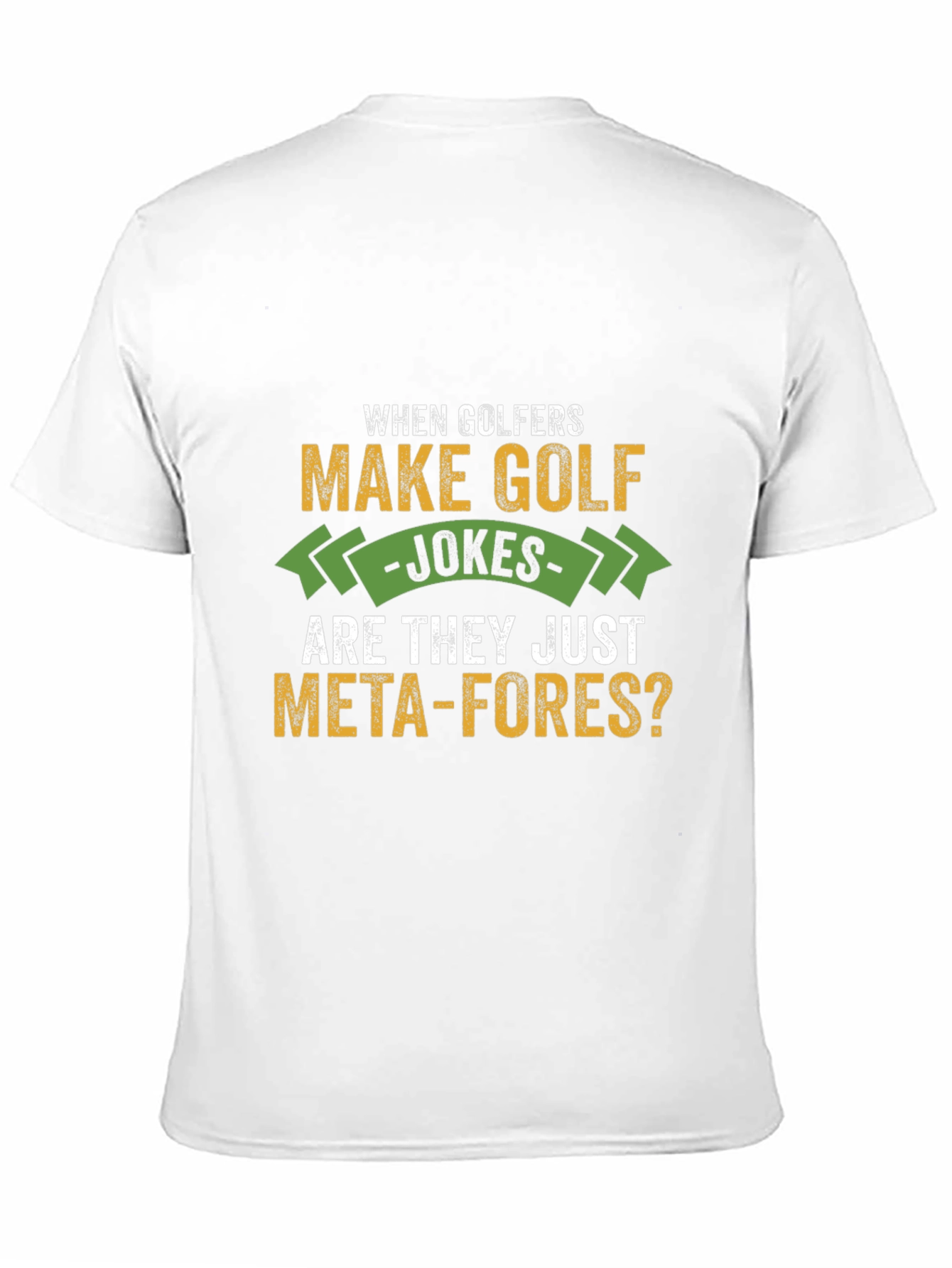 Golf Jokes T-Shirt - Meta-fores Tee