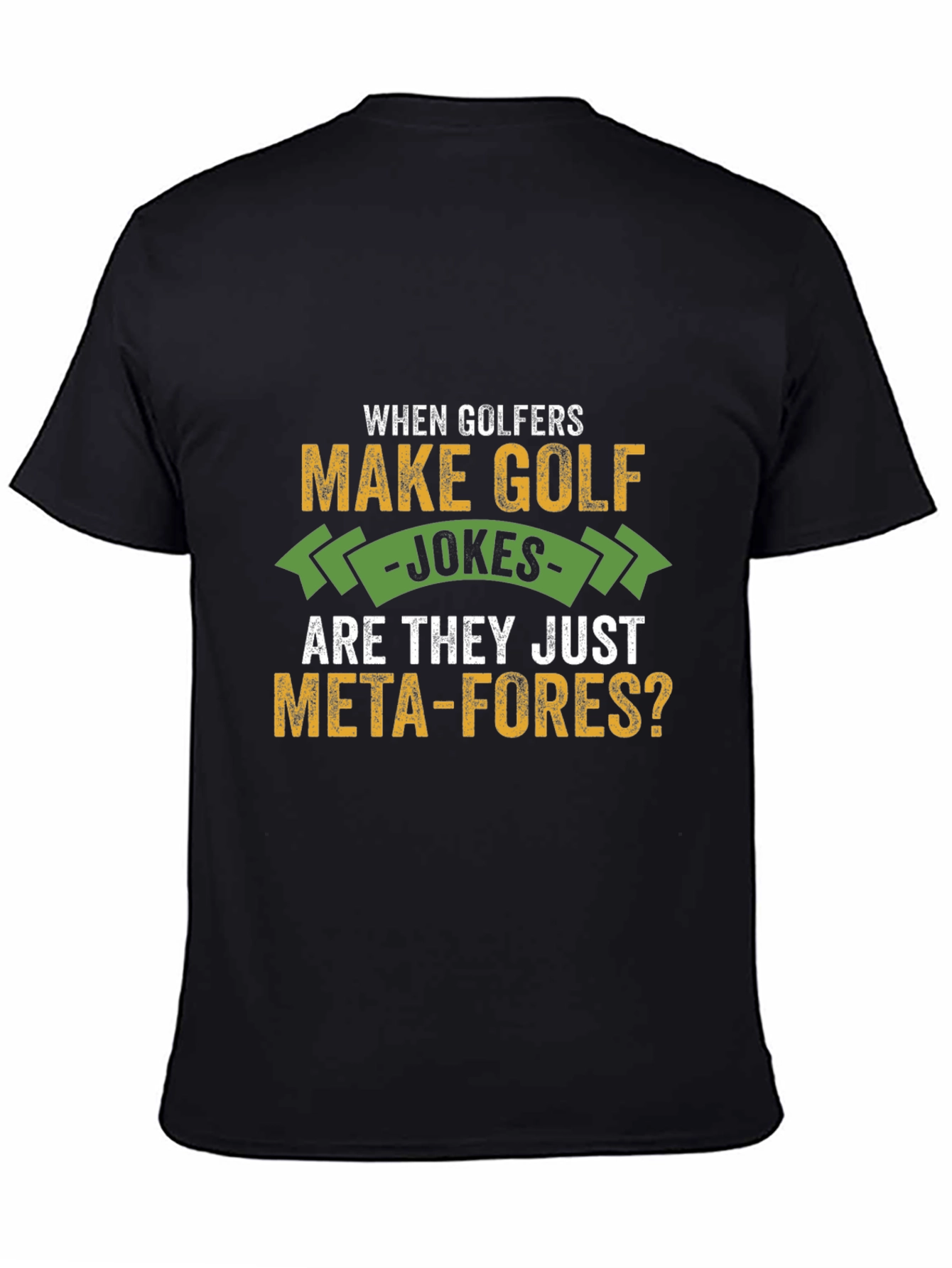 Golf Jokes T-Shirt - Meta-fores Tee