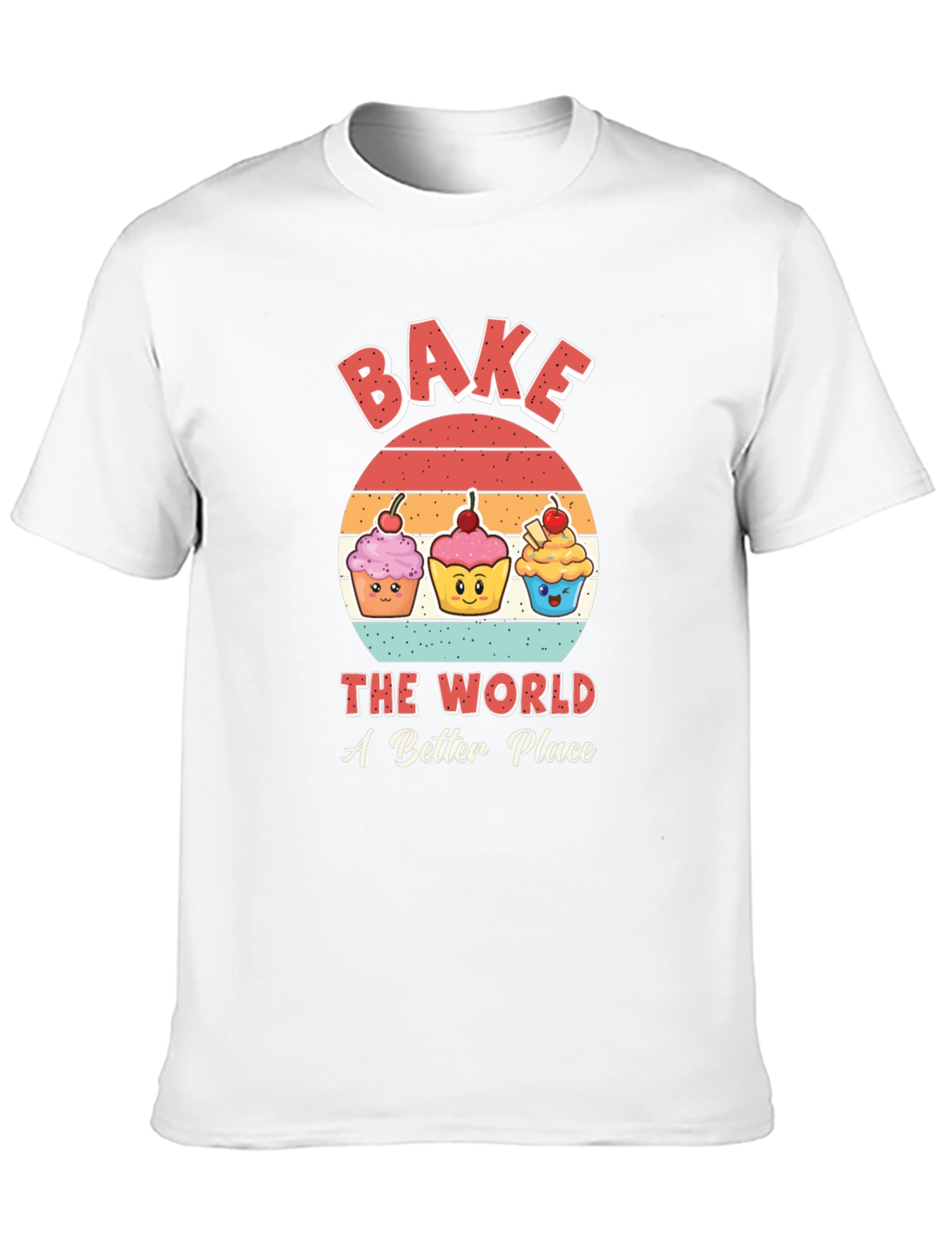 Bake the World T-Shirt Cute Cupcake Graphic Tee