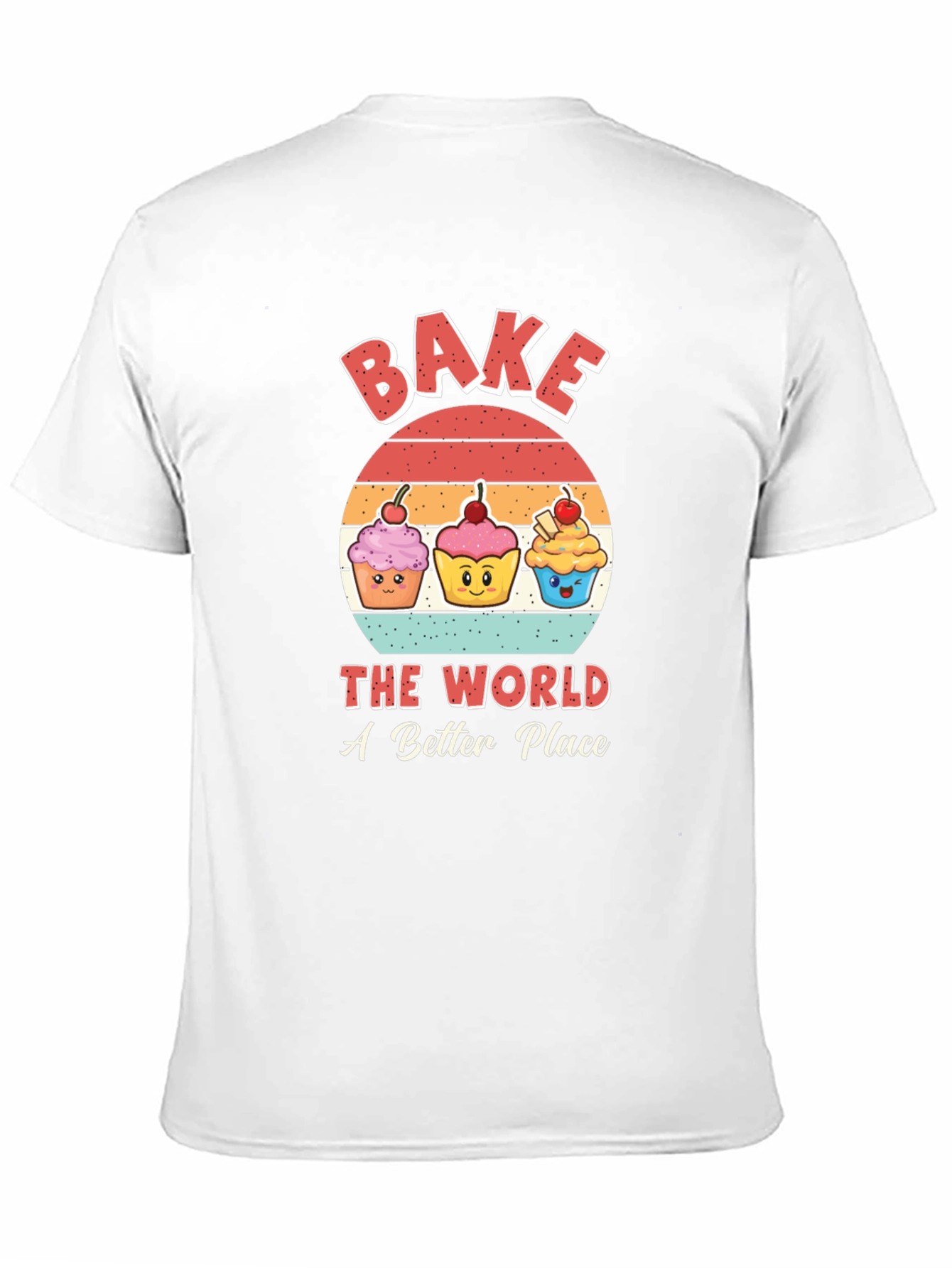 Bake the World T-Shirt Cute Cupcake Graphic Tee