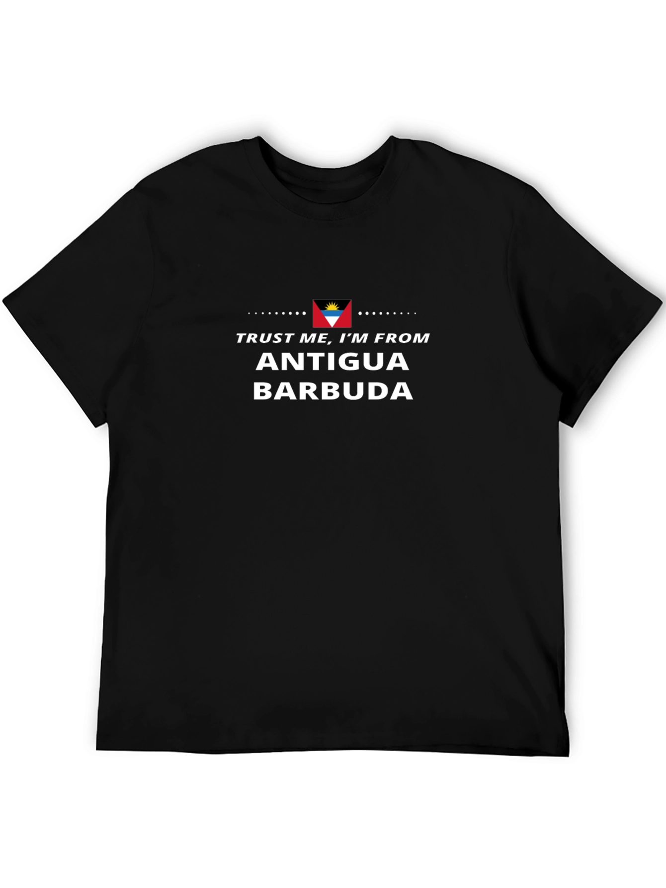 Antigua Barbuda T-Shirt - Trust Me Im From
