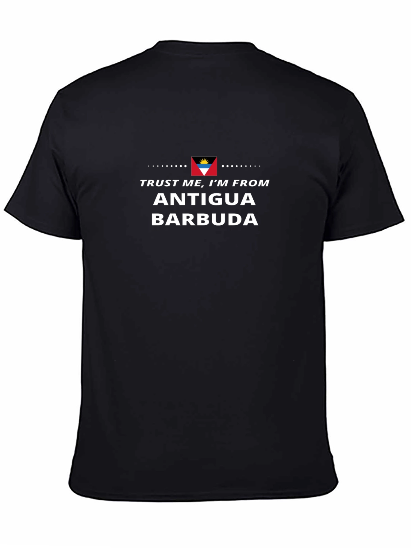 Antigua Barbuda T-Shirt - Trust Me Im From