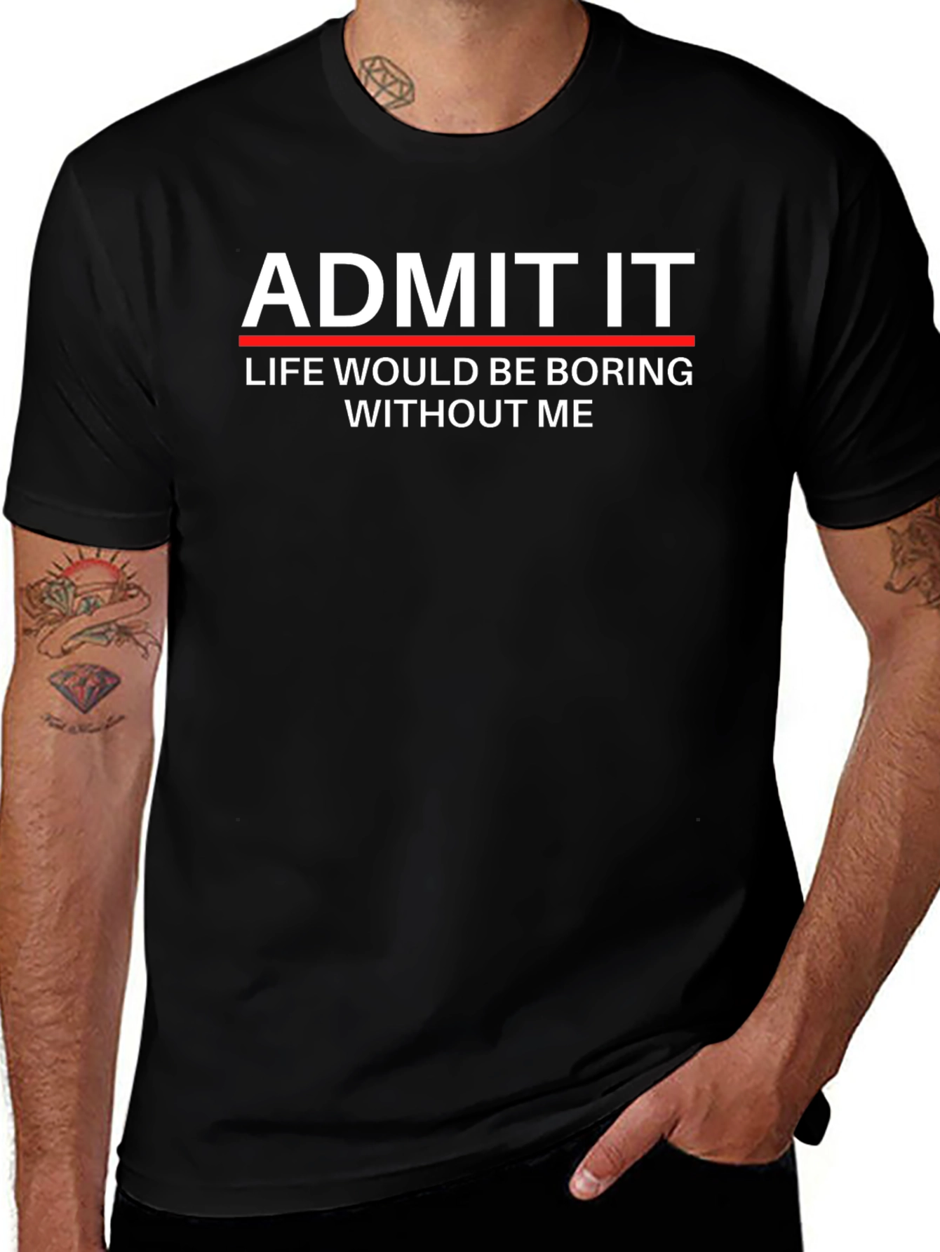 Admit It Funny Graphic T-Shirt
