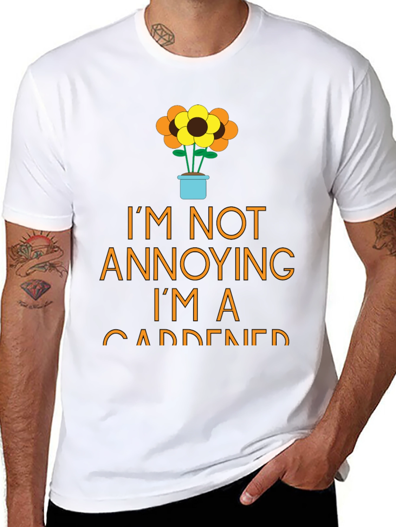 Gardener T-Shirt - Im Not Annoying Funny Garden Tee