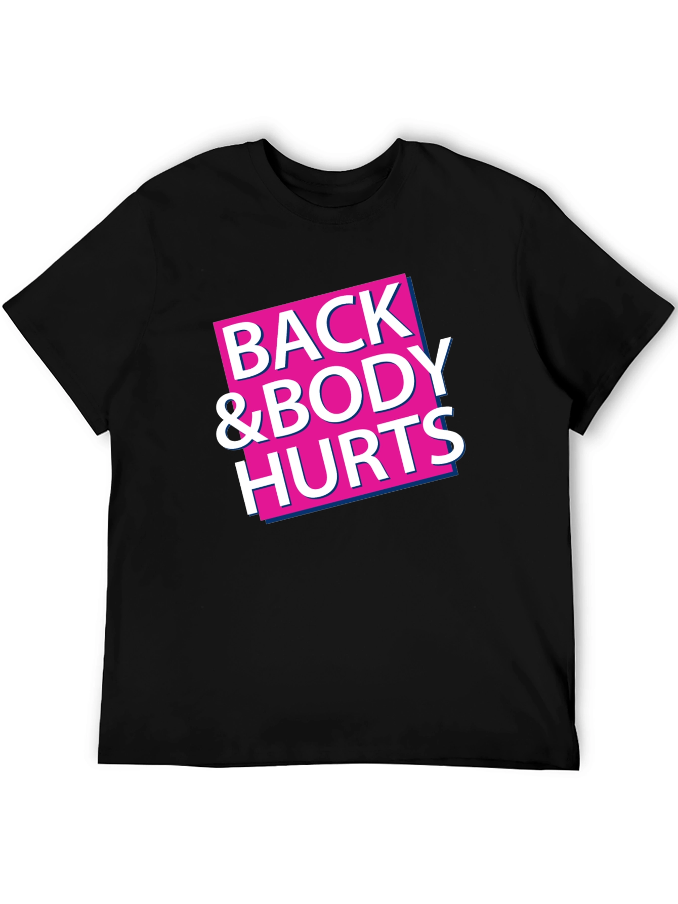 Back & Body Hurts Graphic Tee - Black