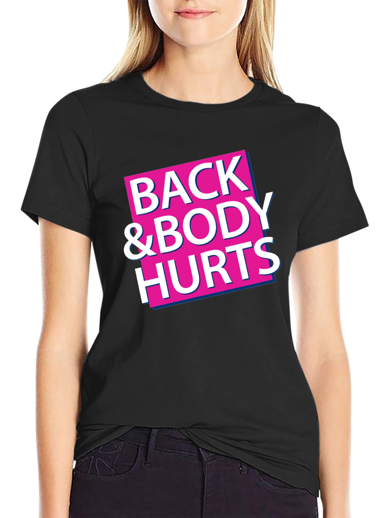 Back & Body Hurts Graphic Tee - Black