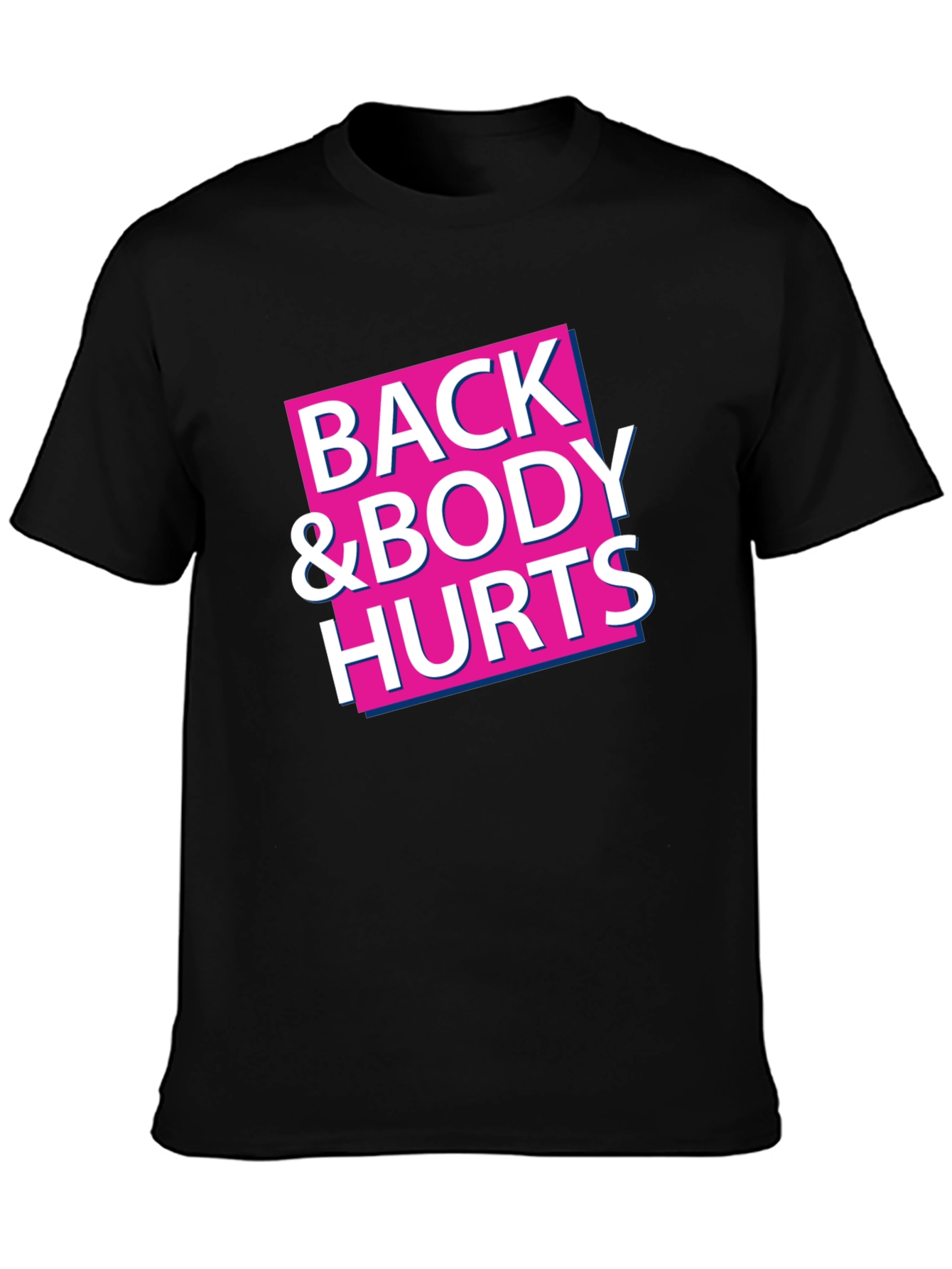 Back & Body Hurts Graphic Tee - Black