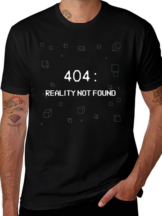 404 Reality Not Found Black T-Shirt