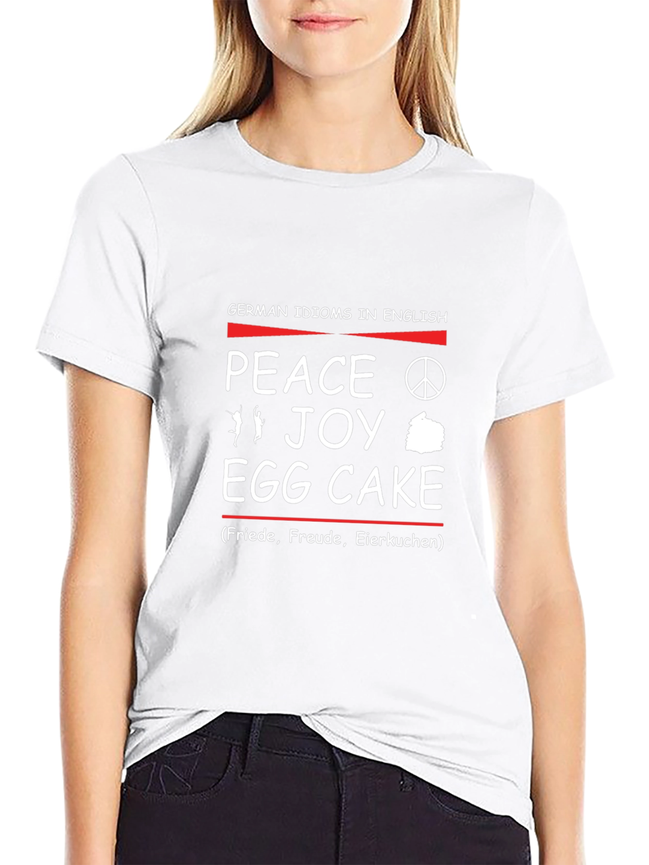 German Idioms in English T-Shirt: Peace Joy Egg Cake