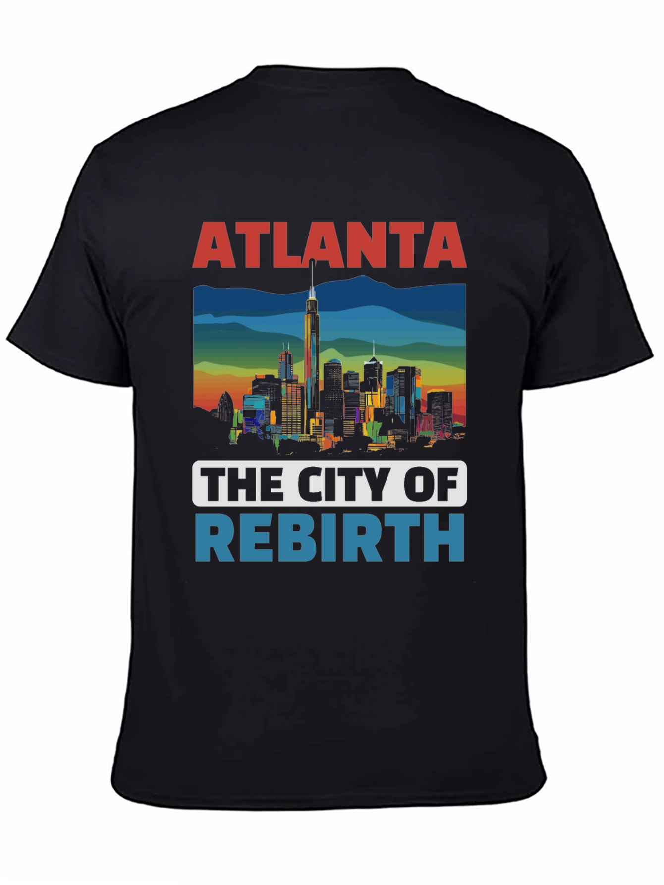 Atlanta City of Rebirth Graphic T-Shirt