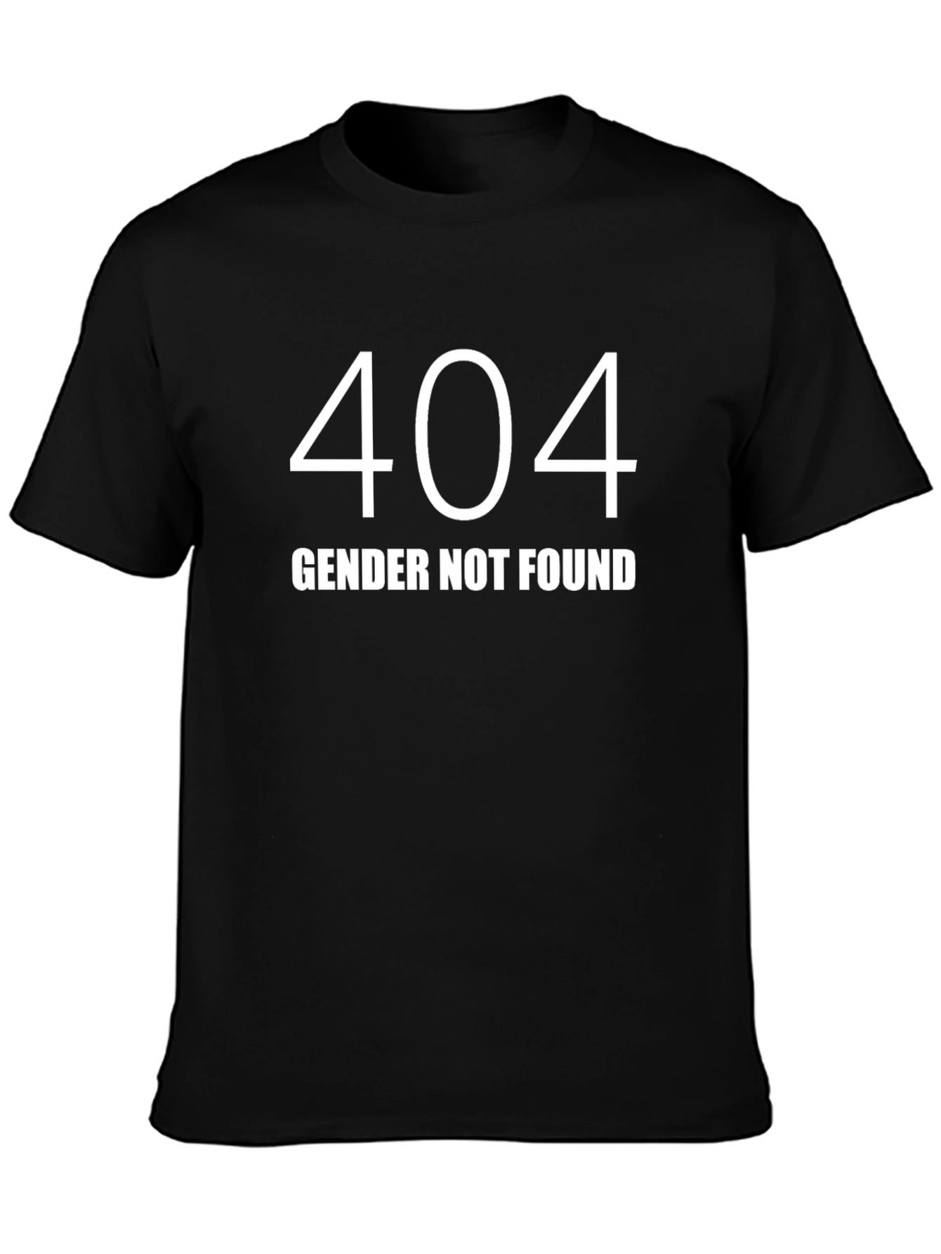 404 Gender Not Found T-Shirt - Black Unisex Tee