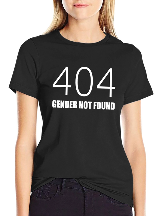 404 Gender Not Found T-Shirt - Black Unisex Tee