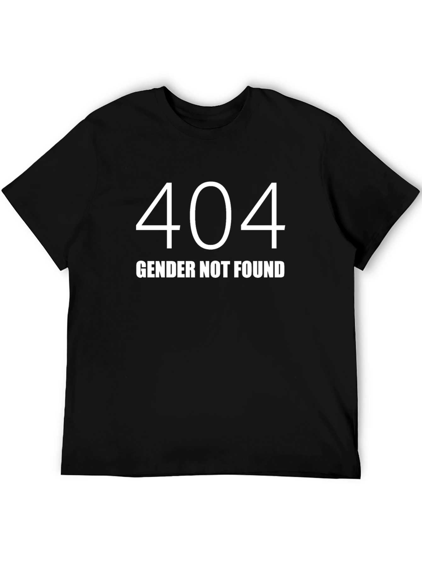 404 Gender Not Found T-Shirt - Black Unisex Tee