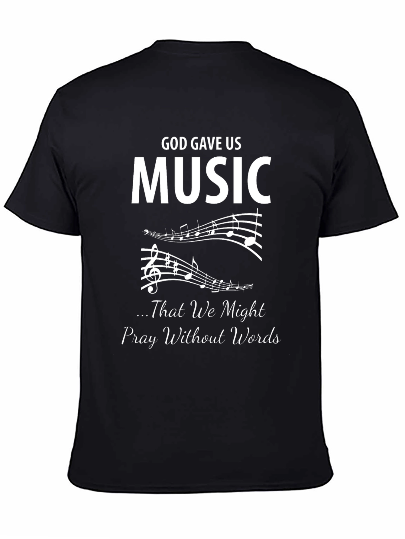 God Gave Us Music Graphic T-Shirt - Black