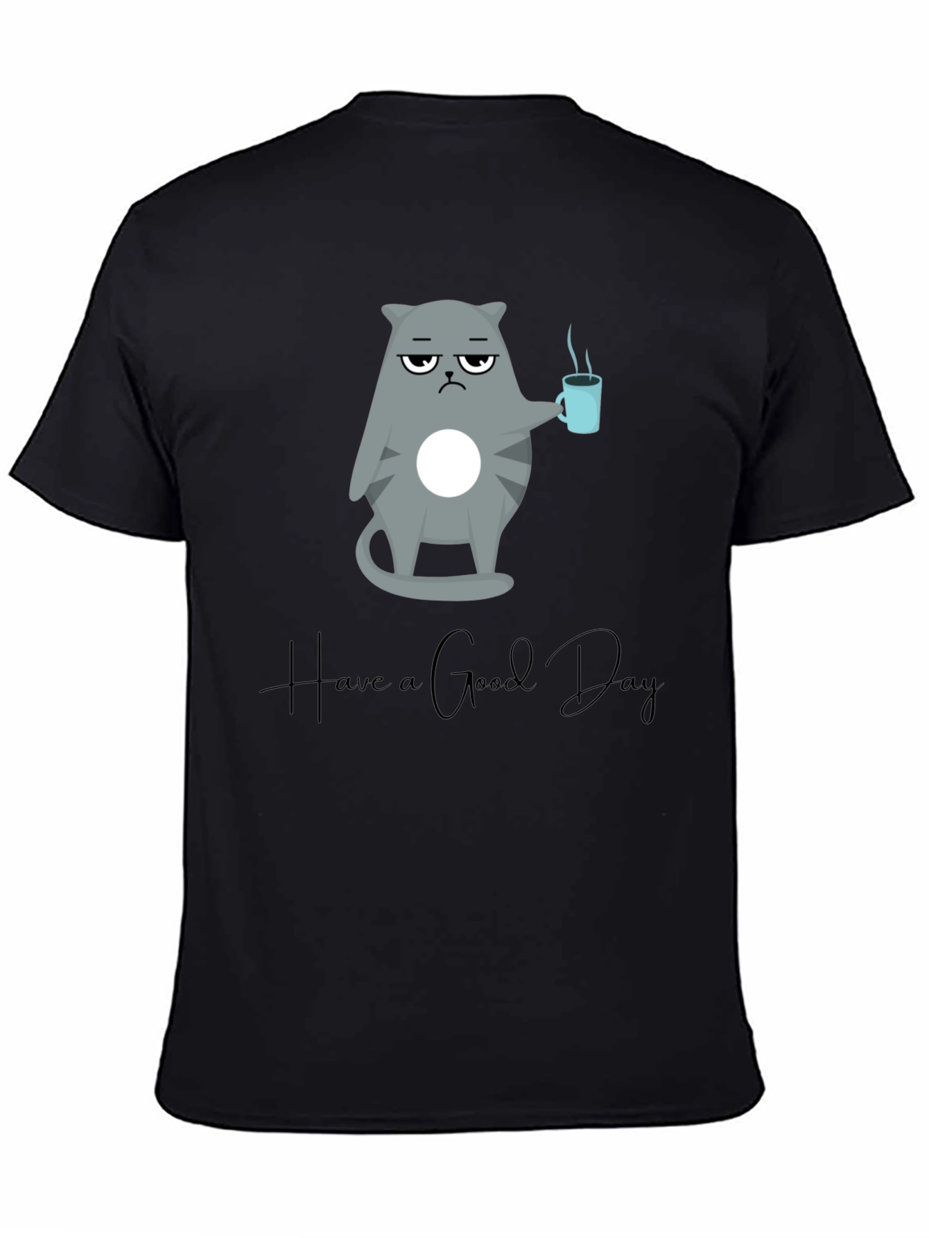 Grumpy Cat Coffee T-Shirt - Have a Good Day