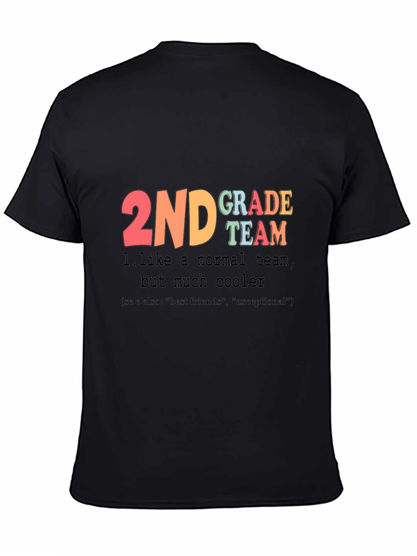 2nd Grade Teacher Team T-Shirt