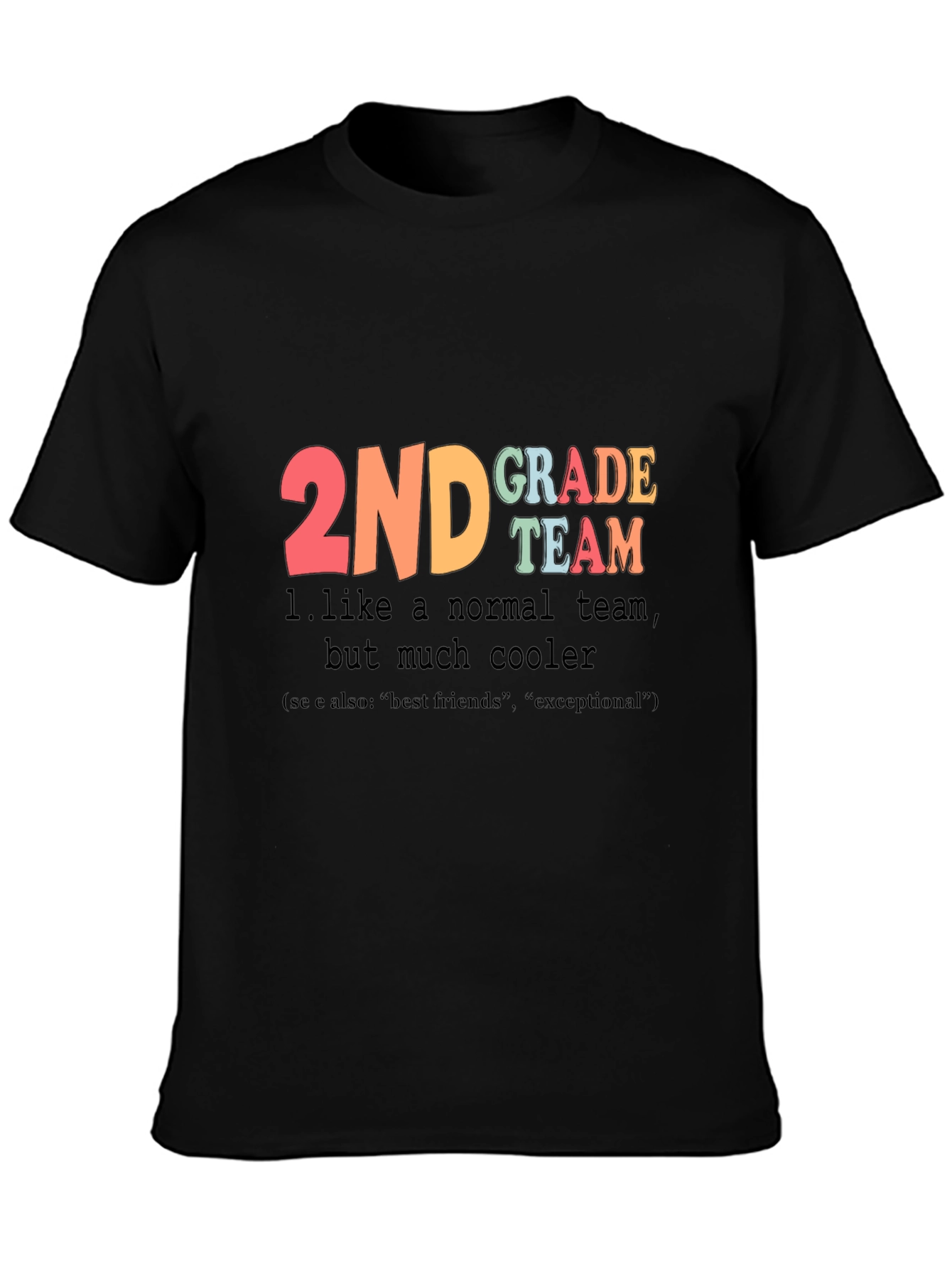 2nd Grade Teacher Team T-Shirt