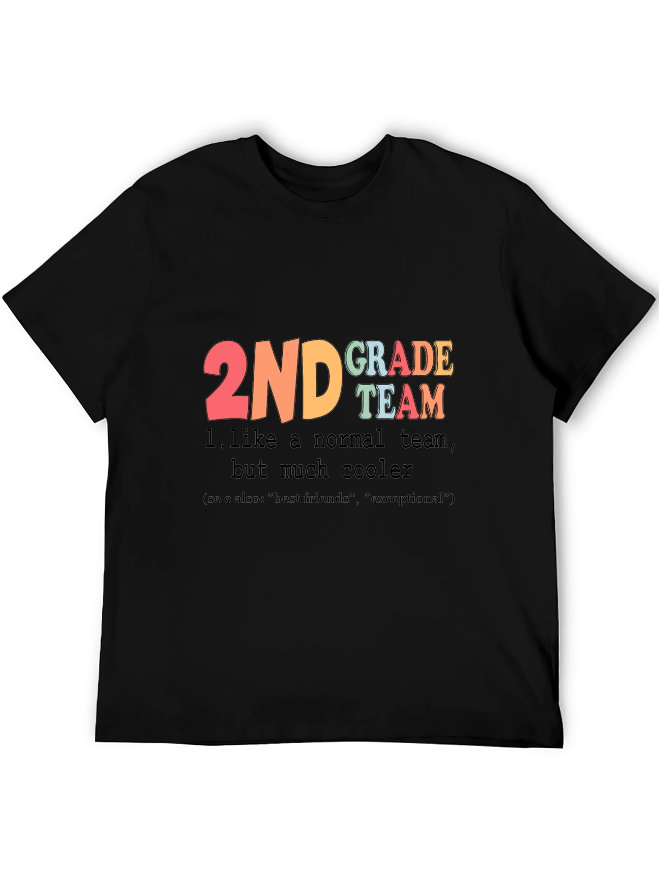 2nd Grade Teacher Team T-Shirt