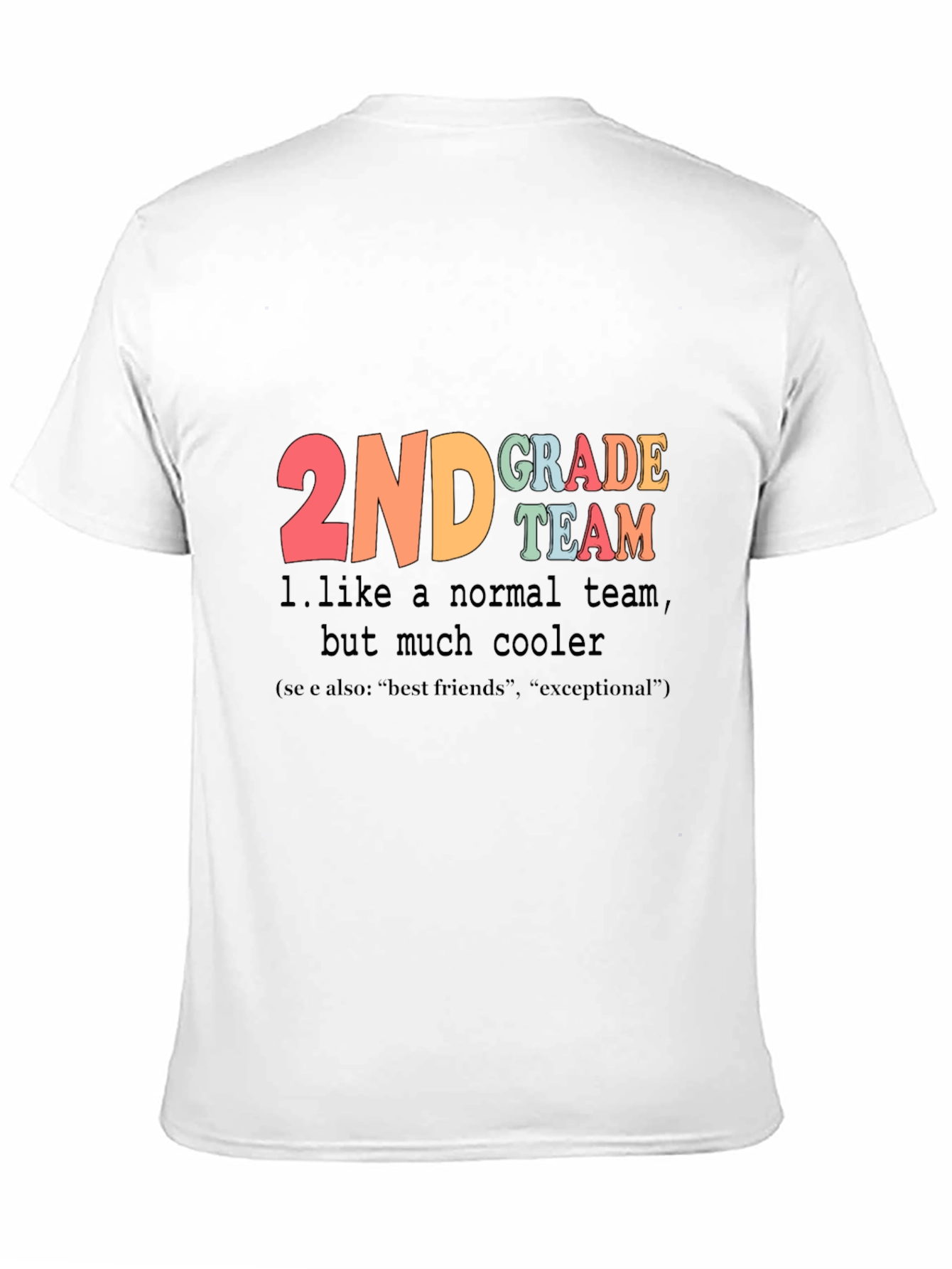 2nd Grade Teacher Team T-Shirt