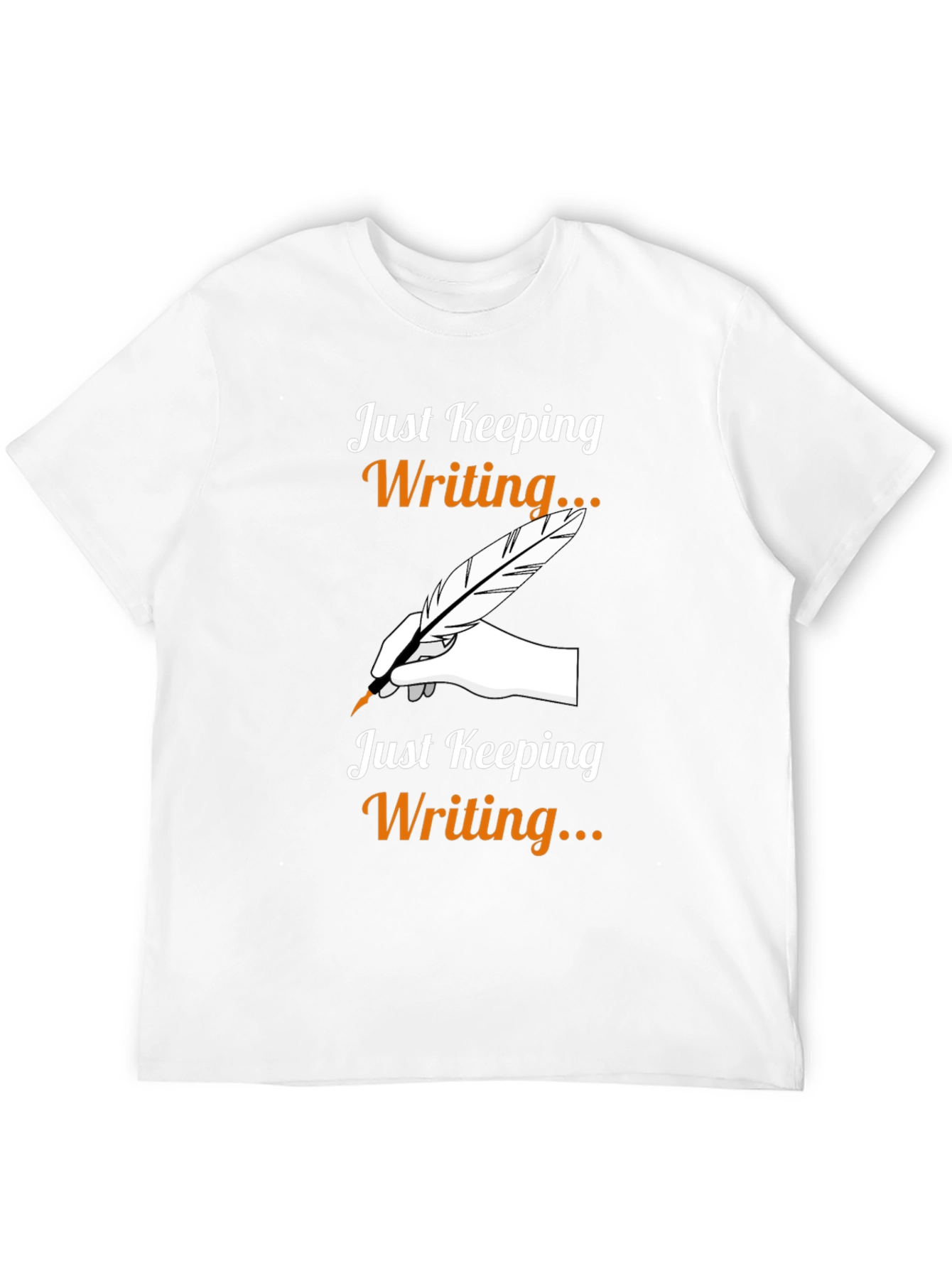 Just Keeping Writing T-Shirt