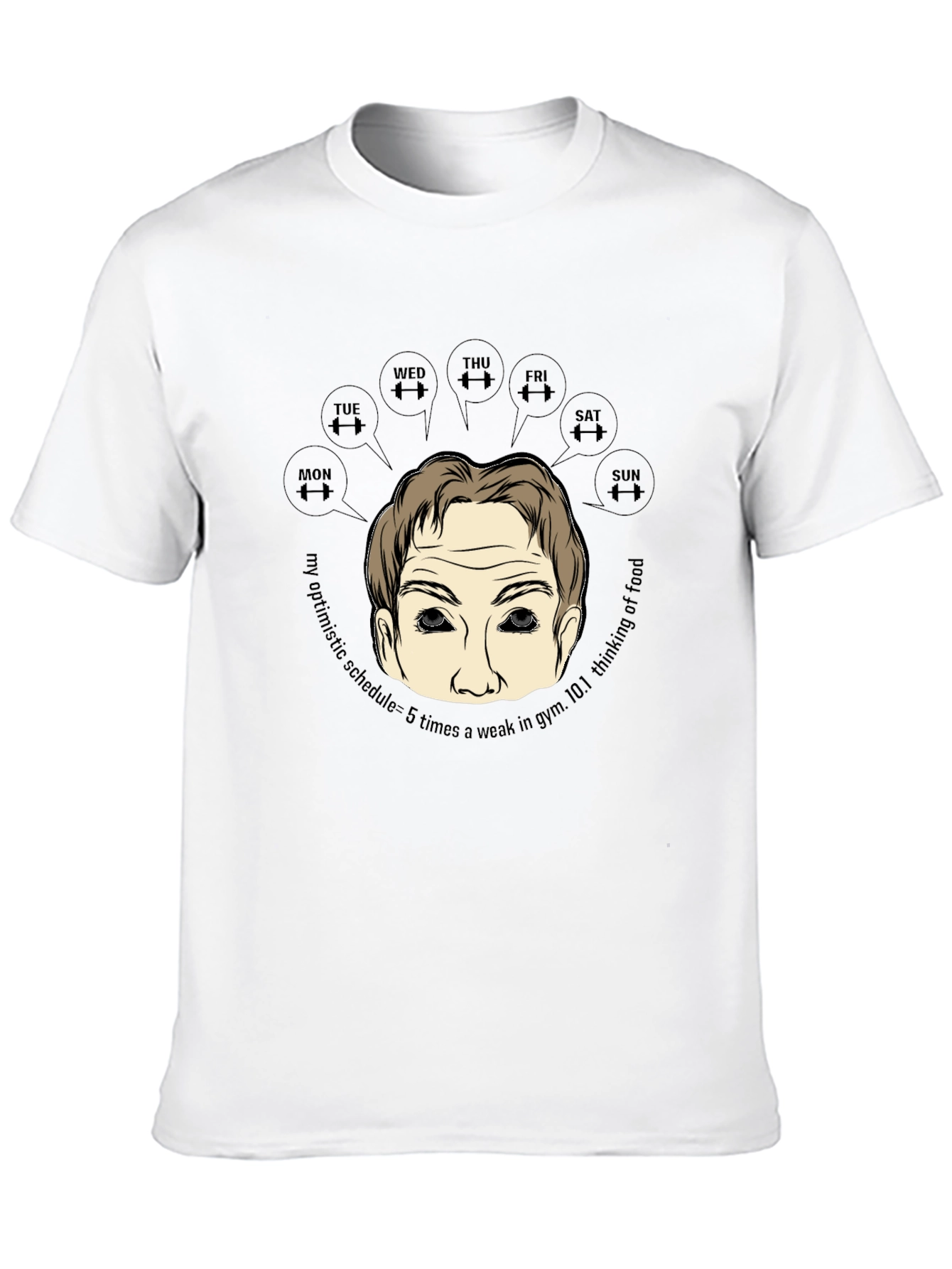 Gym Motivation T-Shirt: My Optimistic Schedule