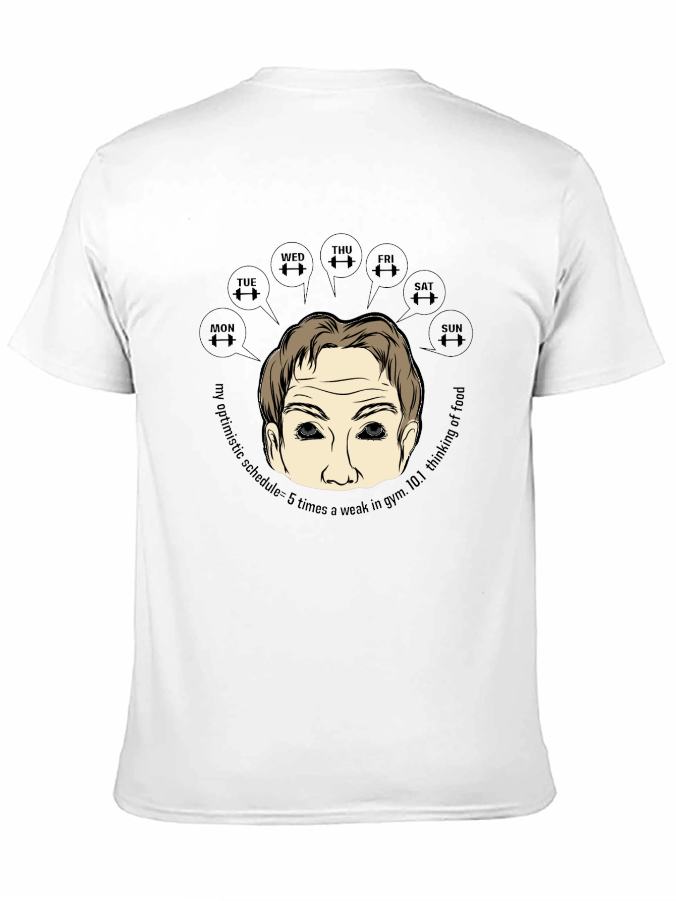 Gym Motivation T-Shirt: My Optimistic Schedule