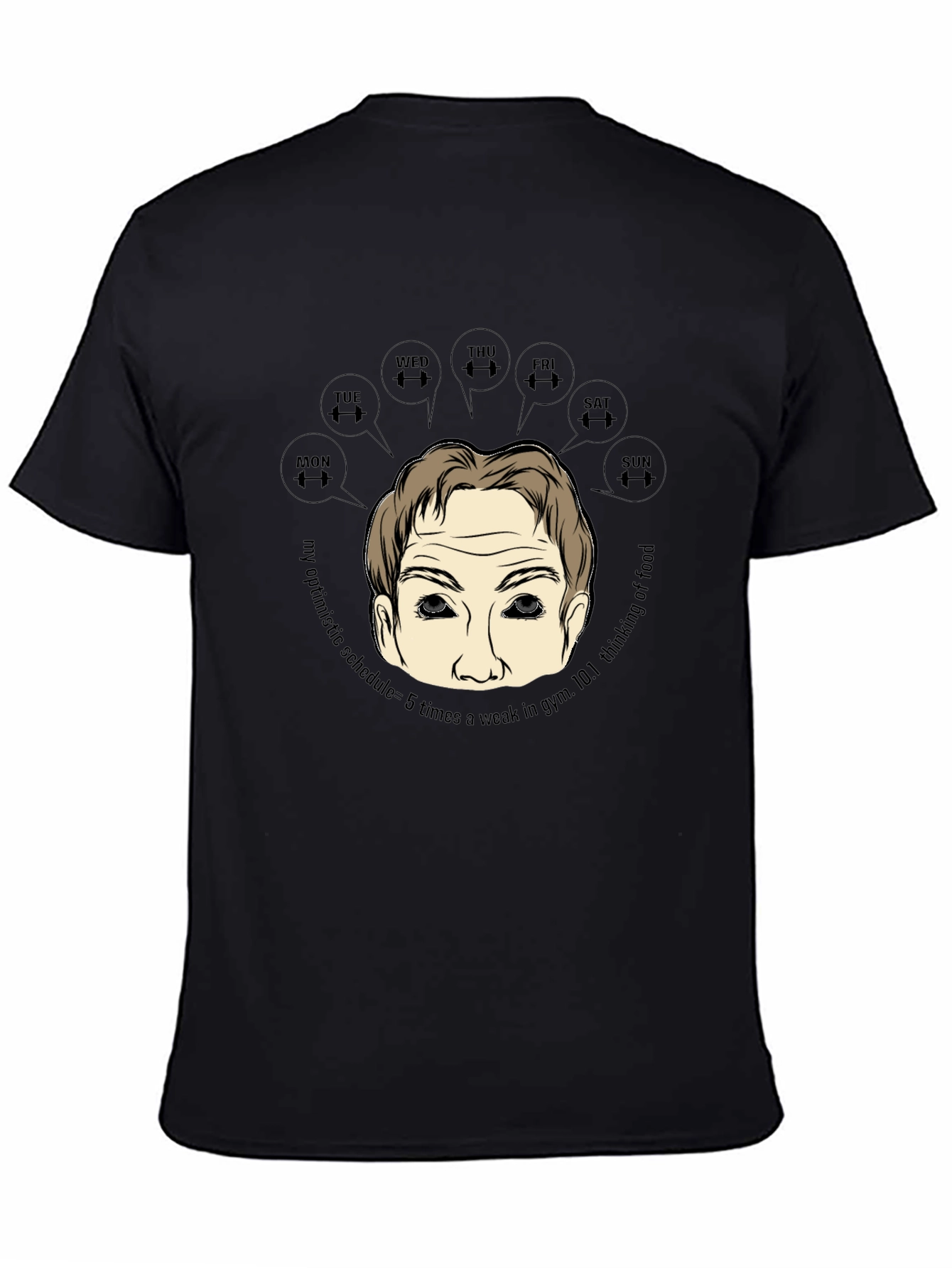 Gym Motivation T-Shirt: My Optimistic Schedule