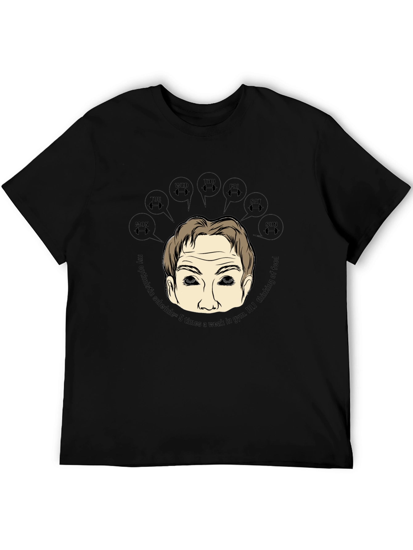 Gym Motivation T-Shirt: My Optimistic Schedule