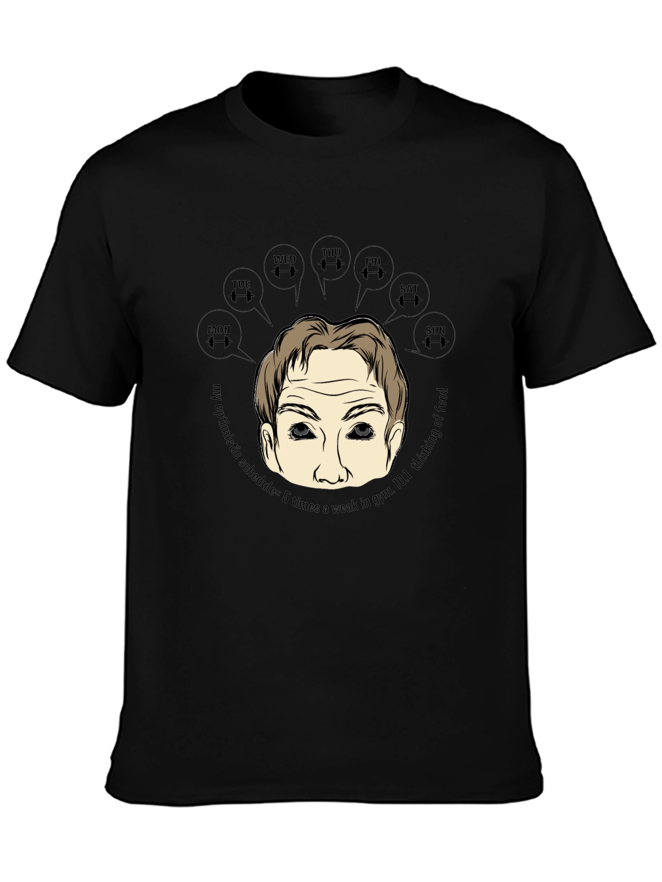 Gym Motivation T-Shirt: My Optimistic Schedule
