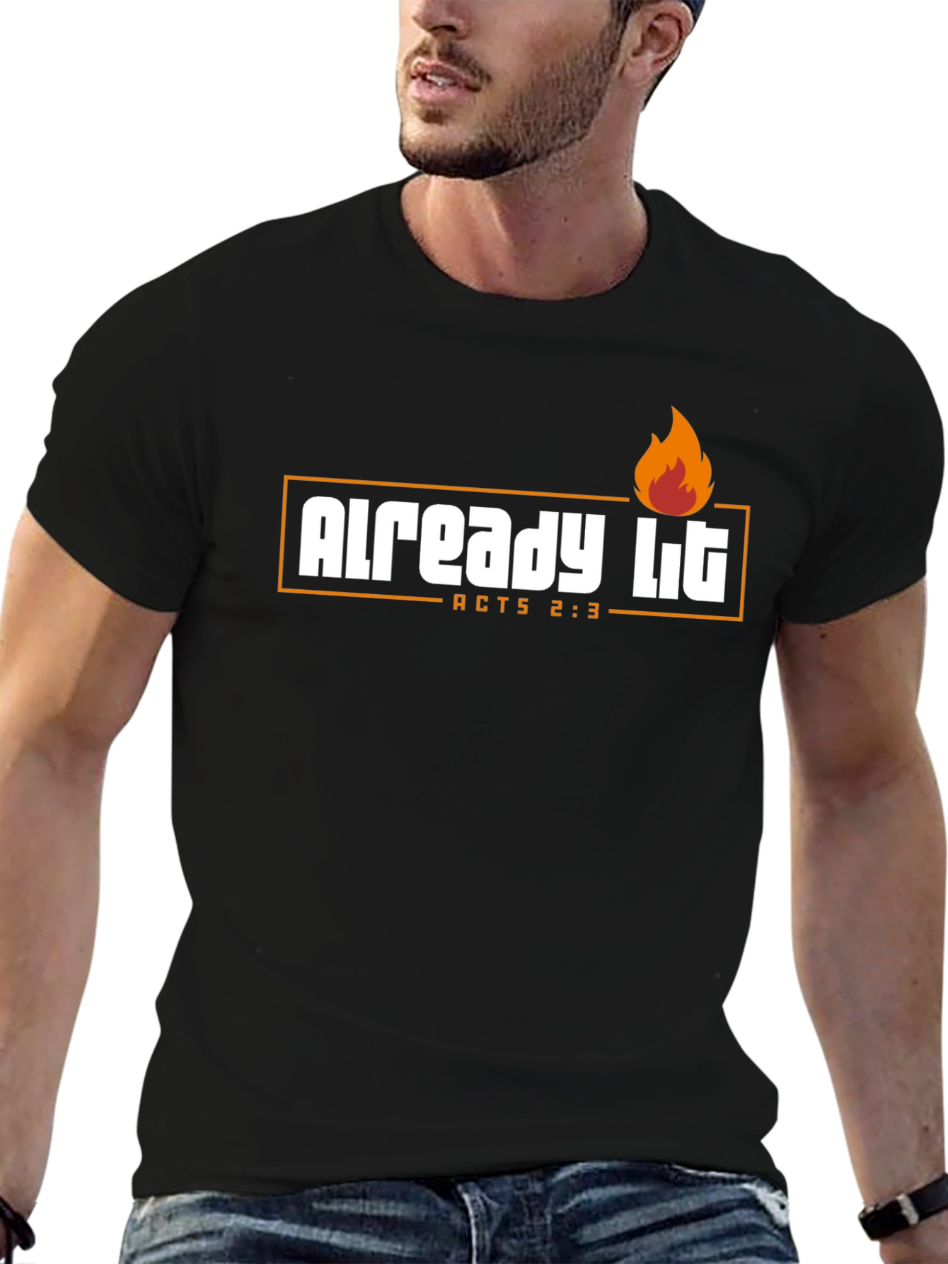 Already Lit T-Shirt - Acts 2:3 - Religious Shirt