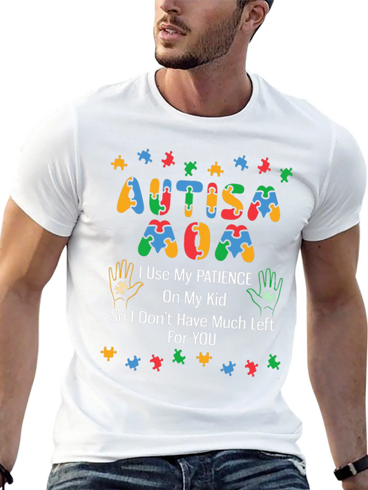Autism Mom Graphic T-Shirt - I Use My Patience On My Kid