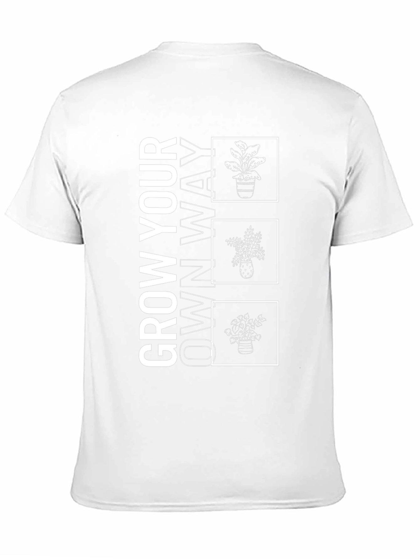 Grow Your Own Way T-Shirt - Unique Plant Design
