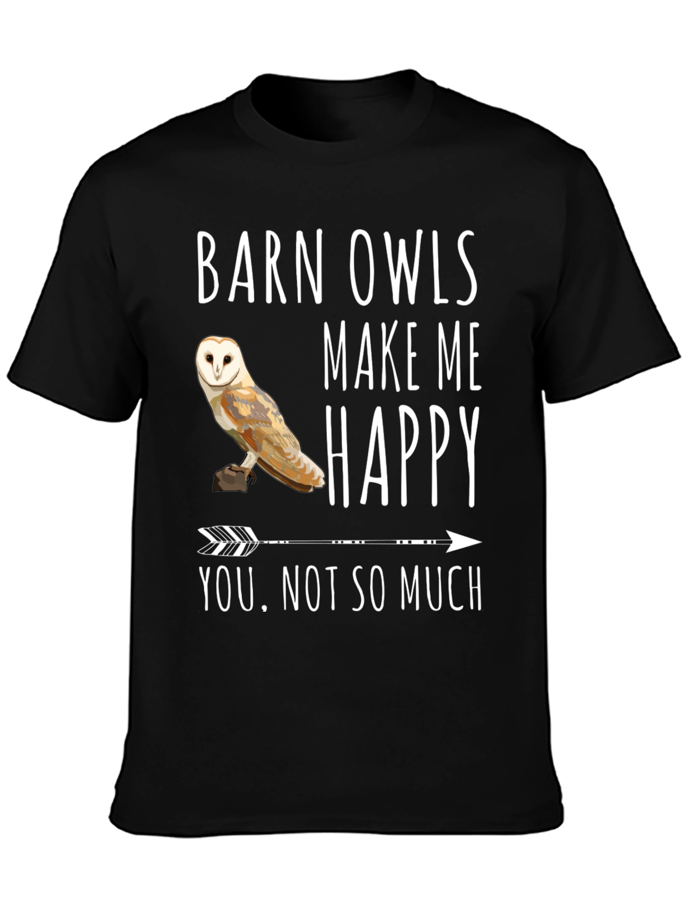 Barn Owl T-Shirt - Owls Make Me Happy Tee