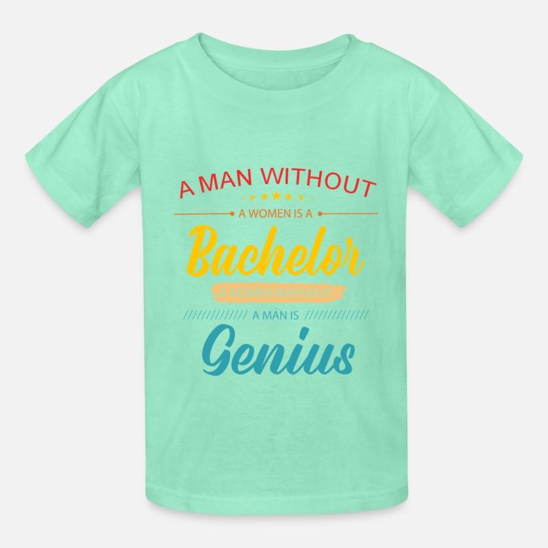 A Man Without A Woman Is A Bachelor