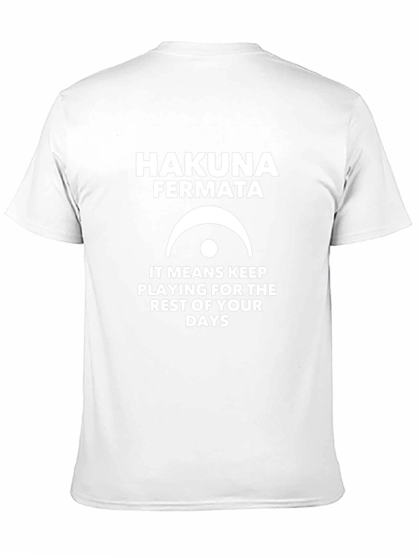 Hakuna Fermata Music T-Shirt