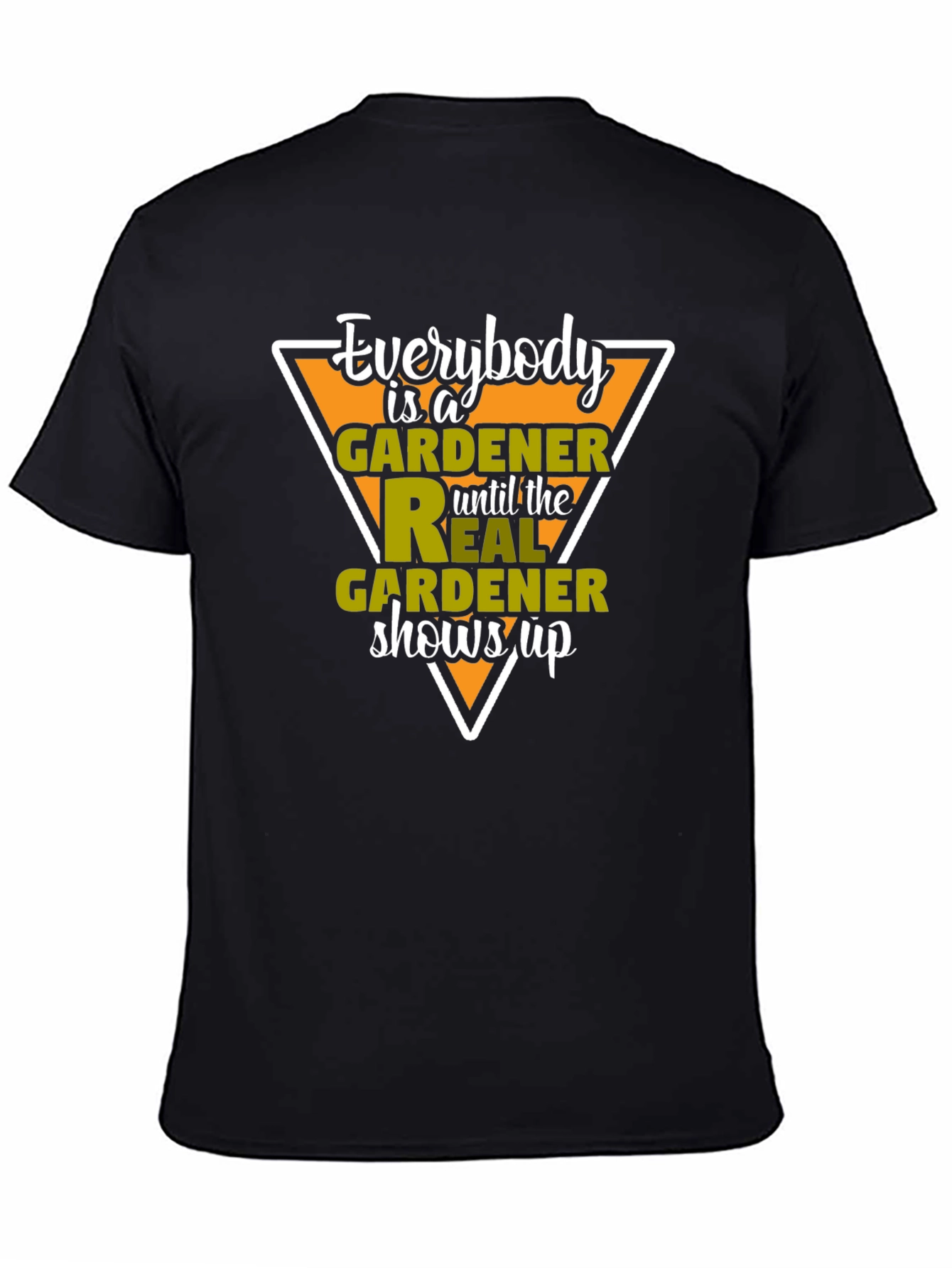 Gardener T-Shirt - Everybody is a Gardener