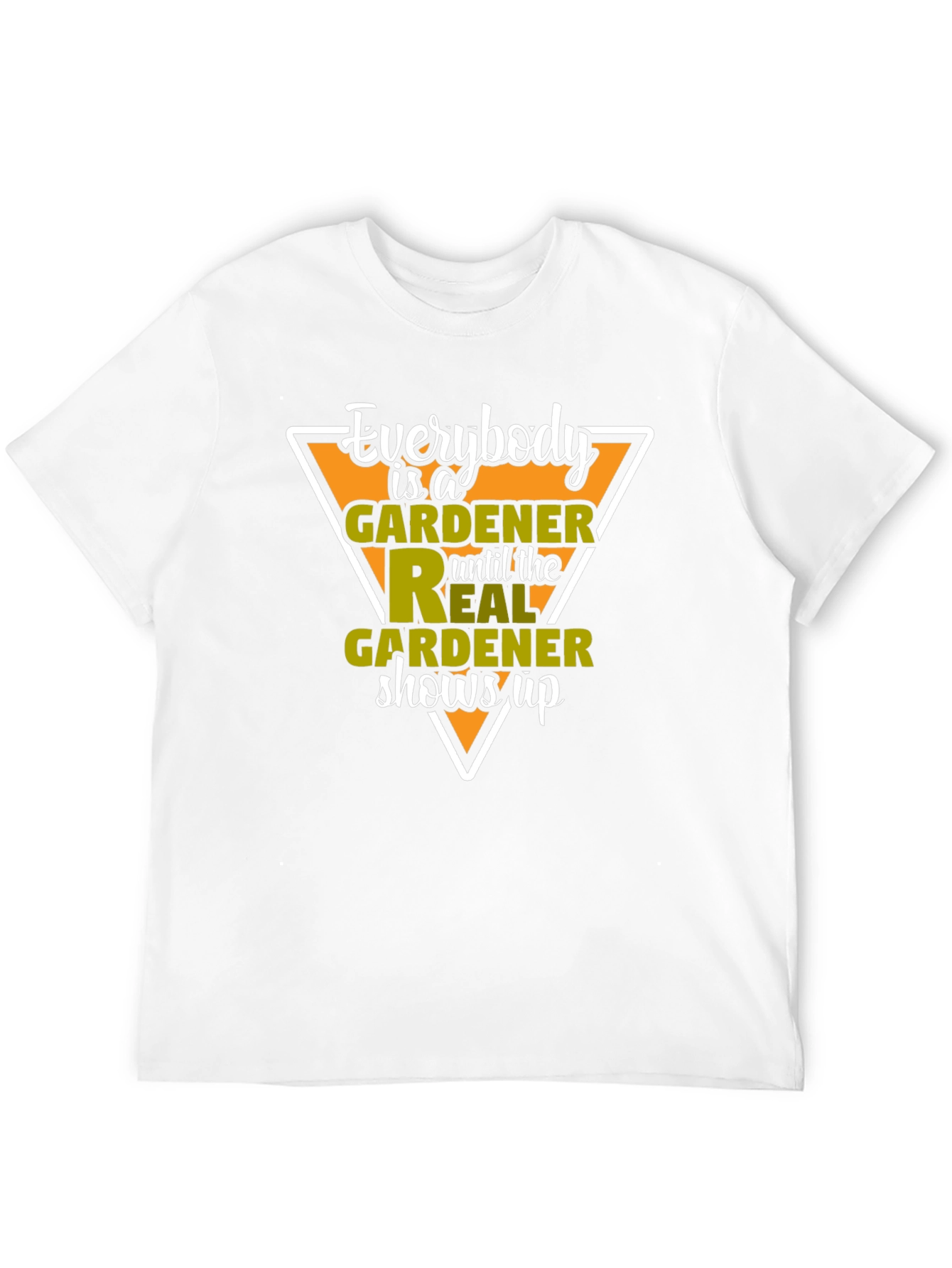 Gardener T-Shirt - Everybody is a Gardener