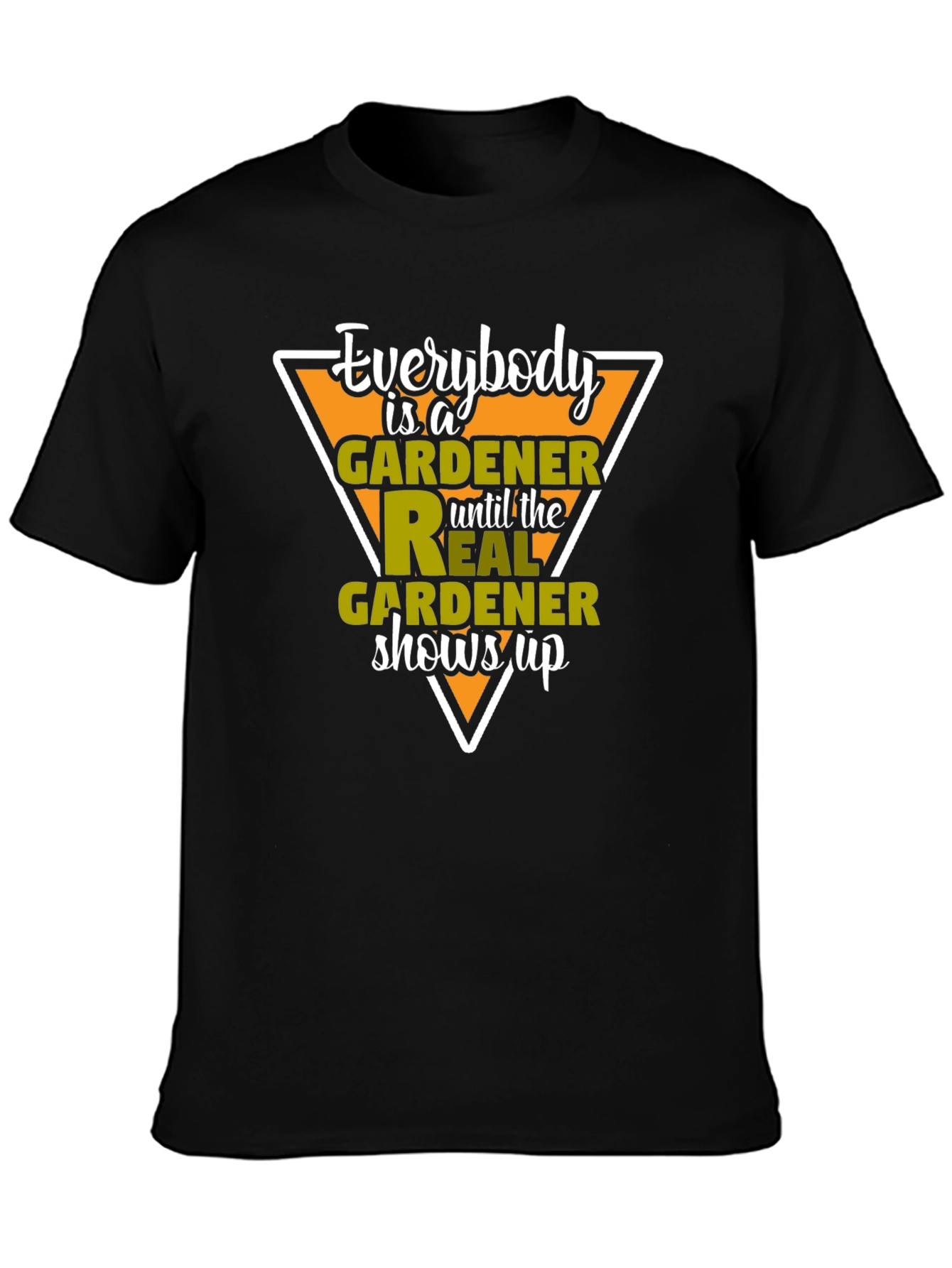 Gardener T-Shirt - Everybody is a Gardener