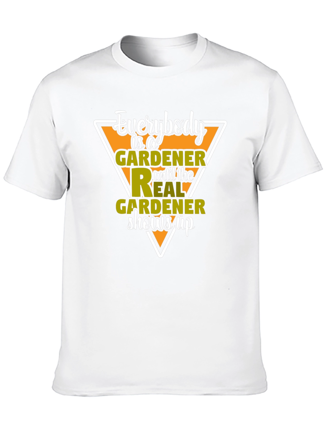 Gardener T-Shirt - Everybody is a Gardener