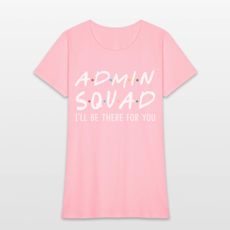 Admin Squad I'Ll Be There For You Back To School