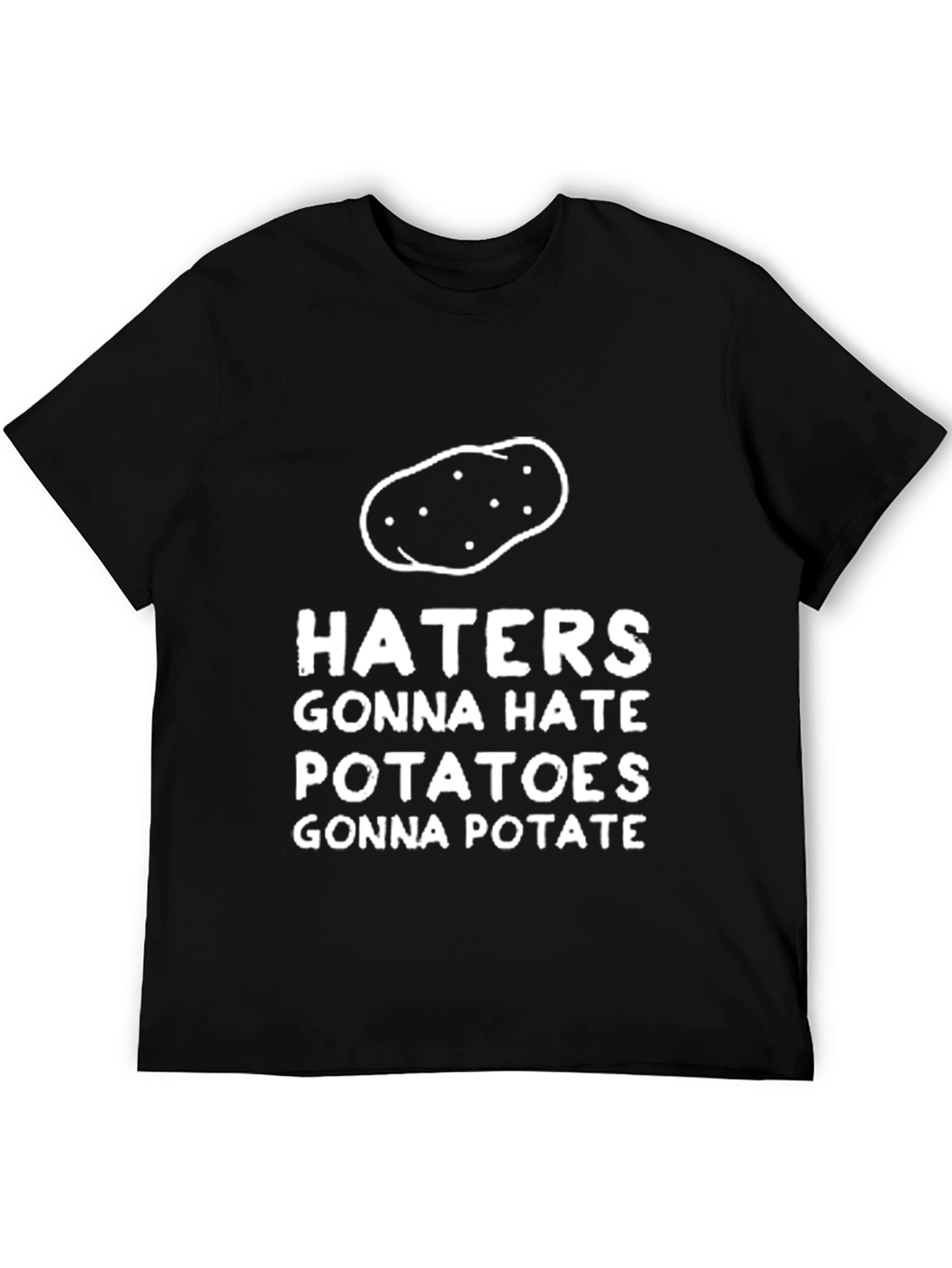 Haters Gonna Hate Potatoes T-Shirt Funny Foodie Tee