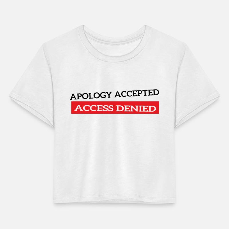 Apology Accepted Access Denied