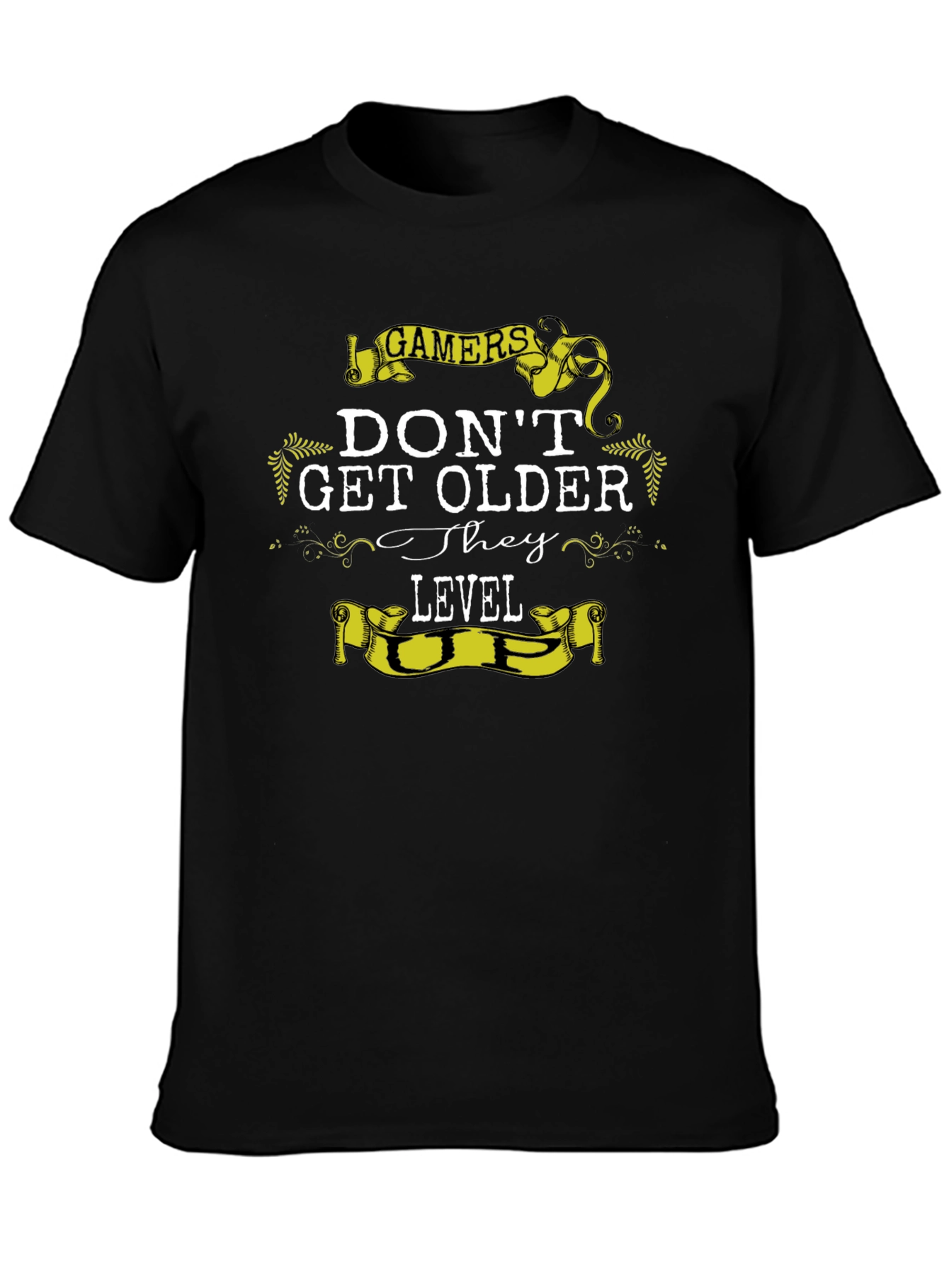 Gamers Dont Get Older They Level Up T-Shirt